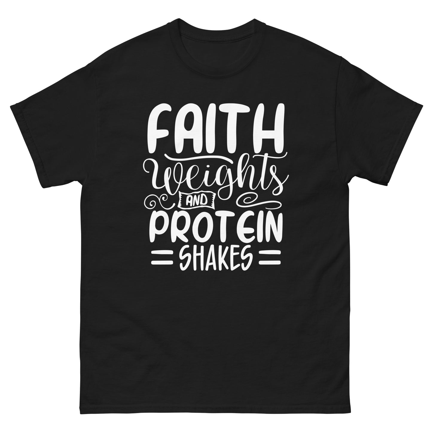 Faith weights and protein shakes (White design) - Men's classic tee