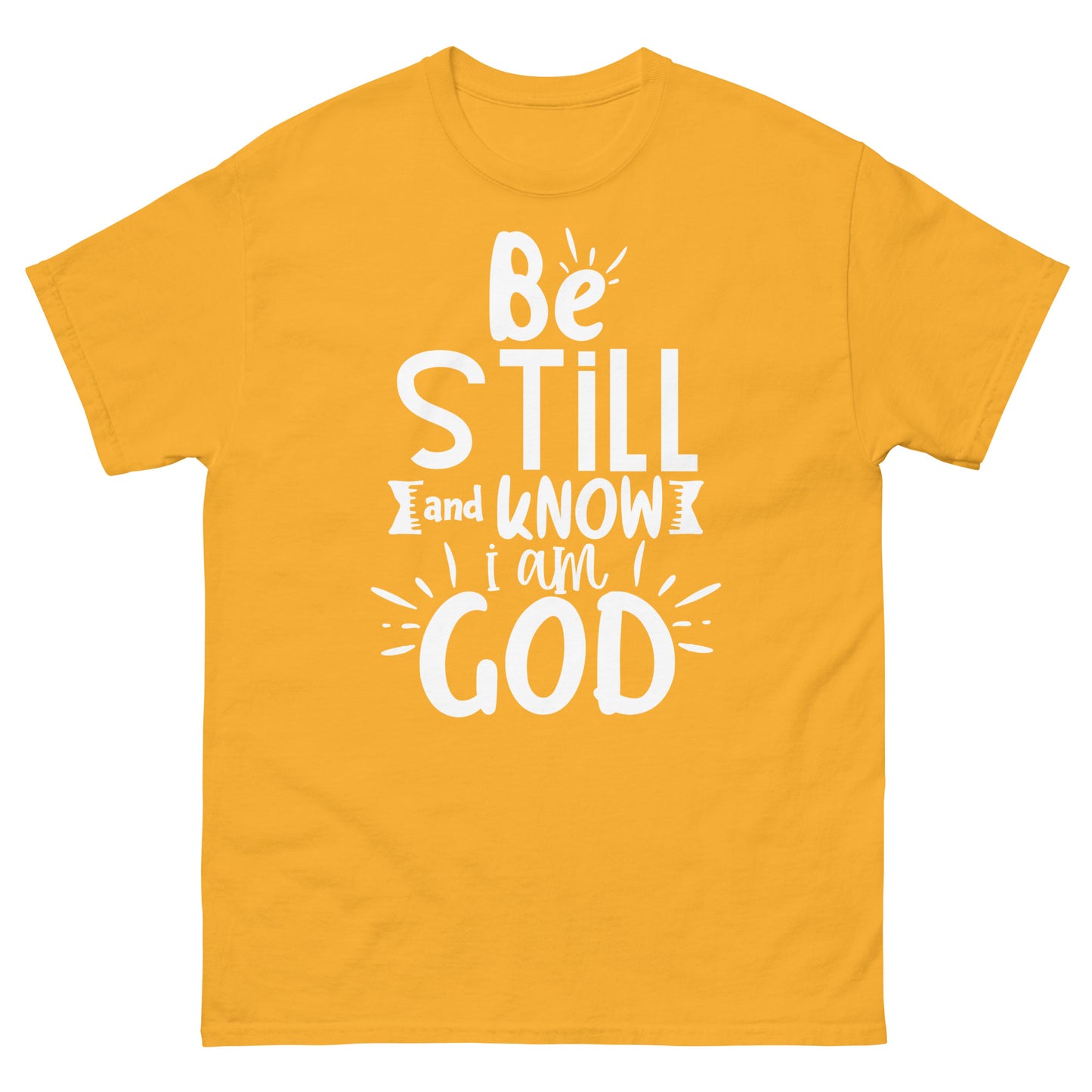 Be Still and Know I Am God (White design) - Men's classic tee