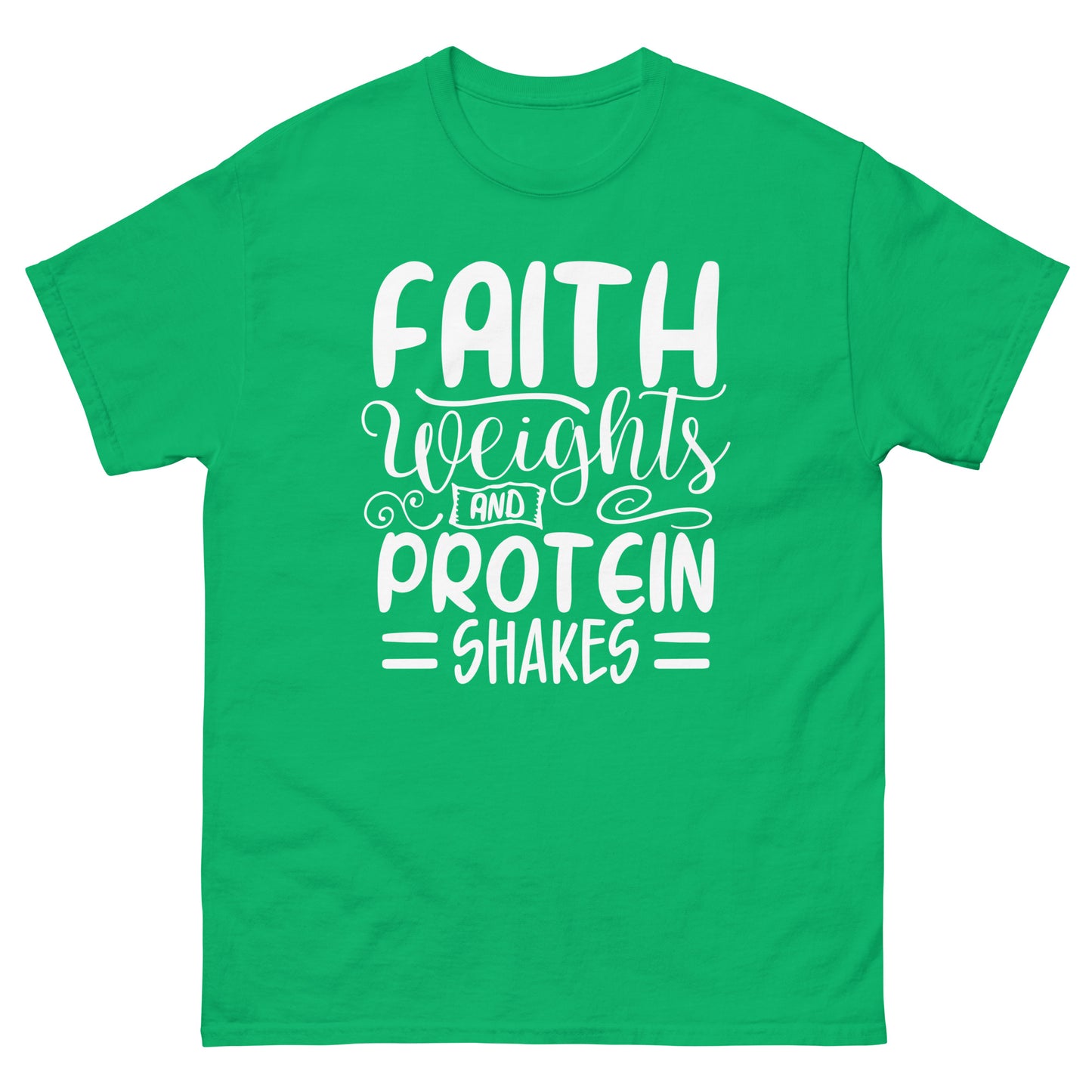 Faith weights and protein shakes (White design) - Men's classic tee
