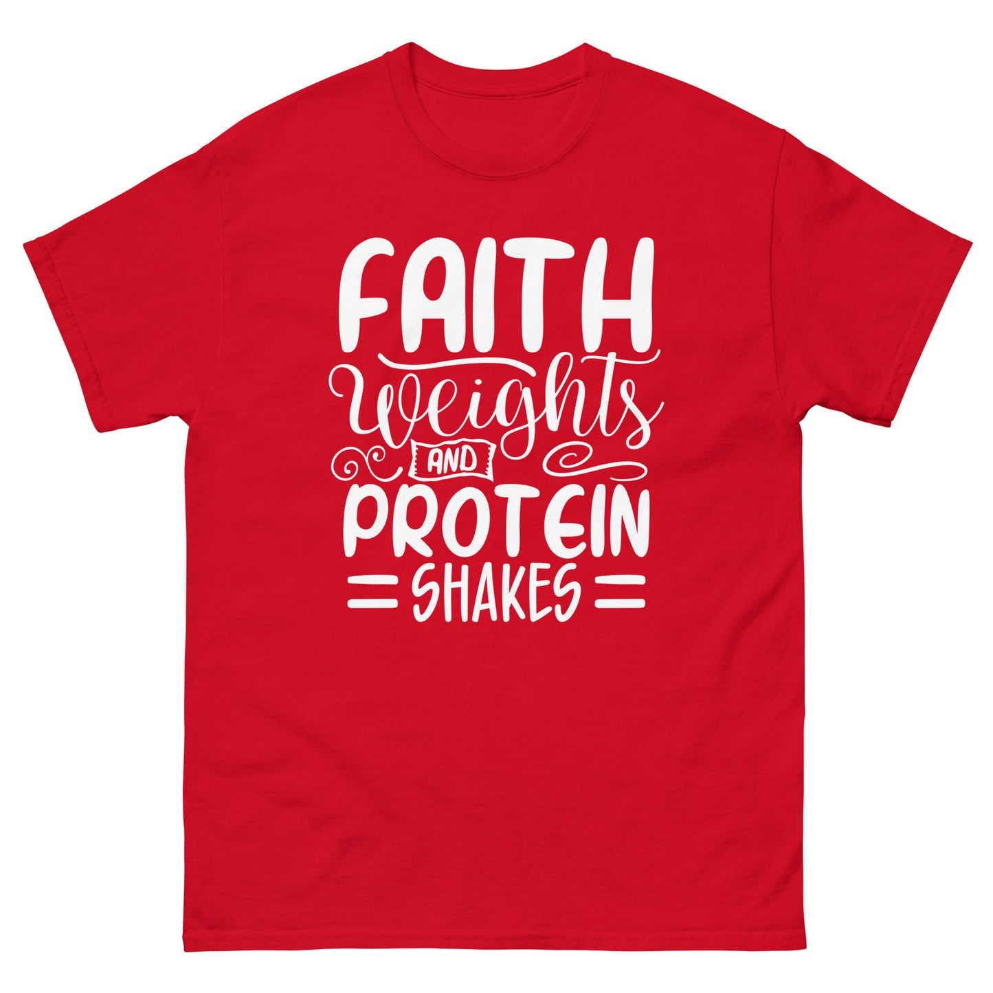 Faith weights and protein shakes (White design) - Men's classic tee