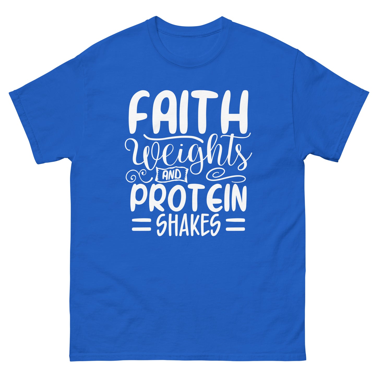 Faith weights and protein shakes (White design) - Men's classic tee