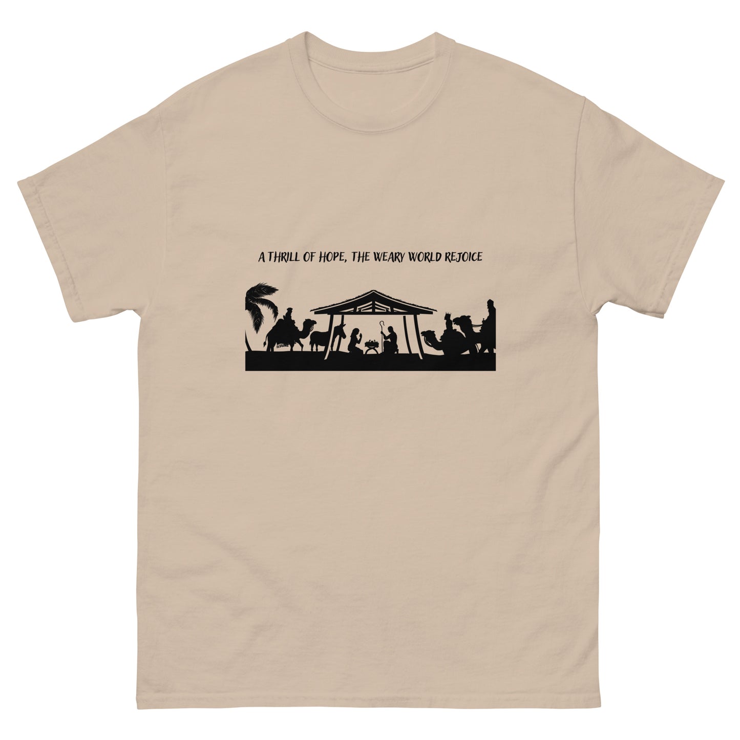 A thrill of hope, the weary world rejoice - Men's classic tee