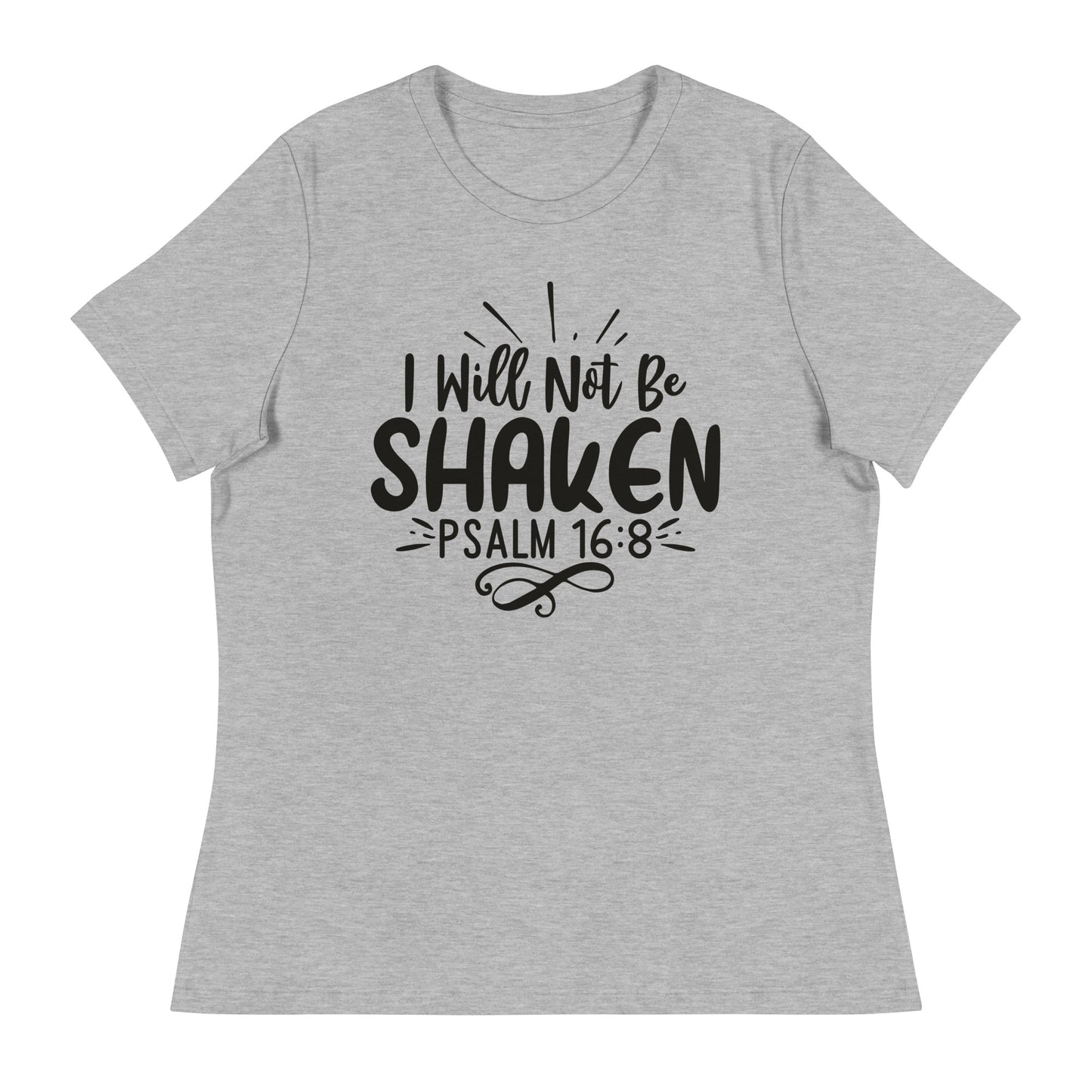I Will Not Be Shaken (Black design) - Women's Relaxed T-Shirt