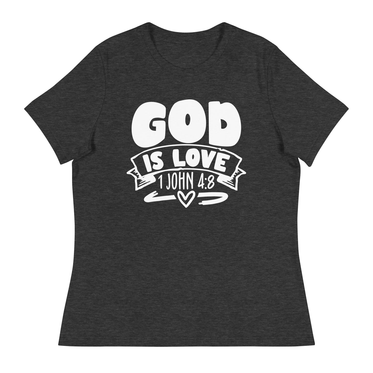 God is Love (White design) - Women's Relaxed T-Shirt