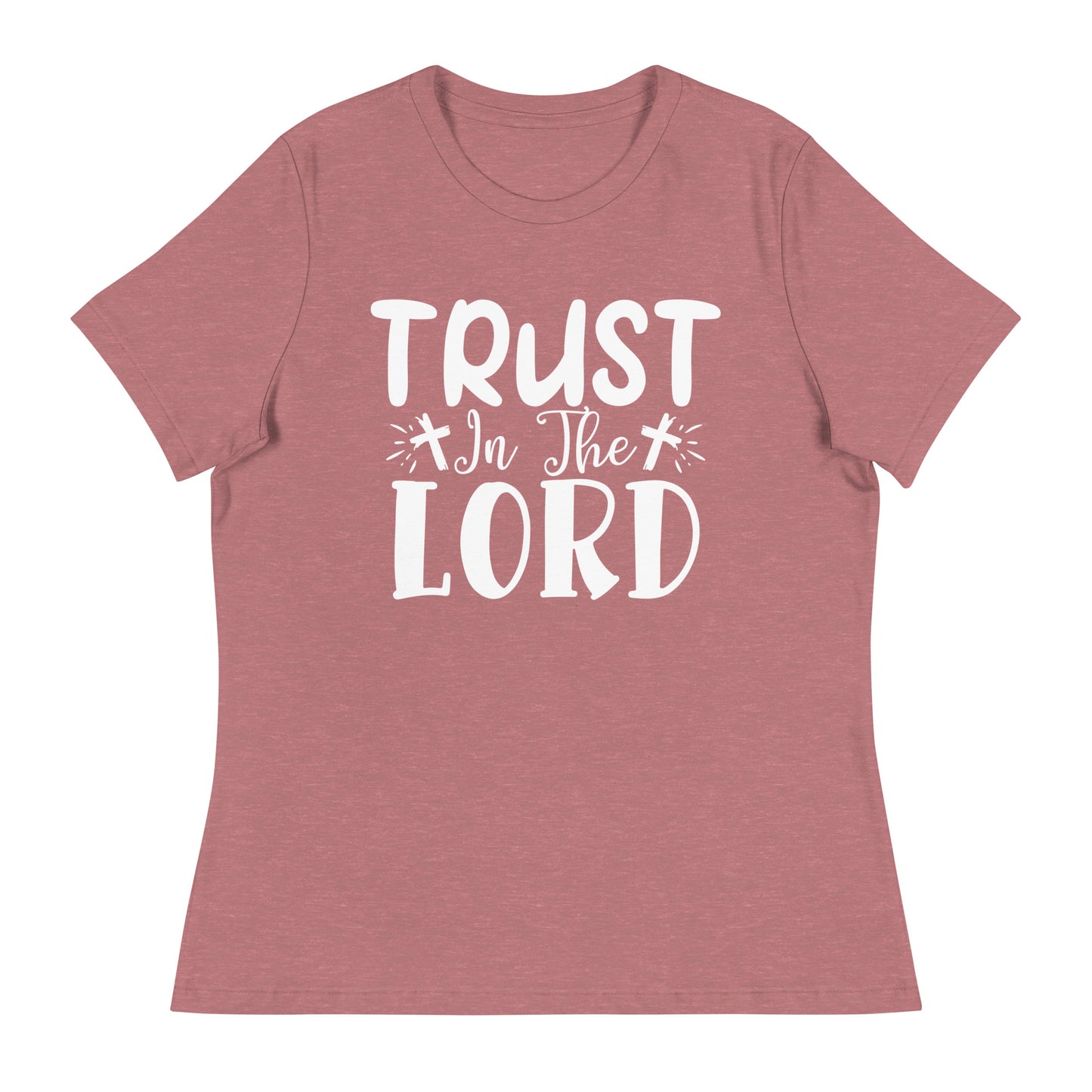Trust in the Lord (White design) - Women's Relaxed T-Shirt