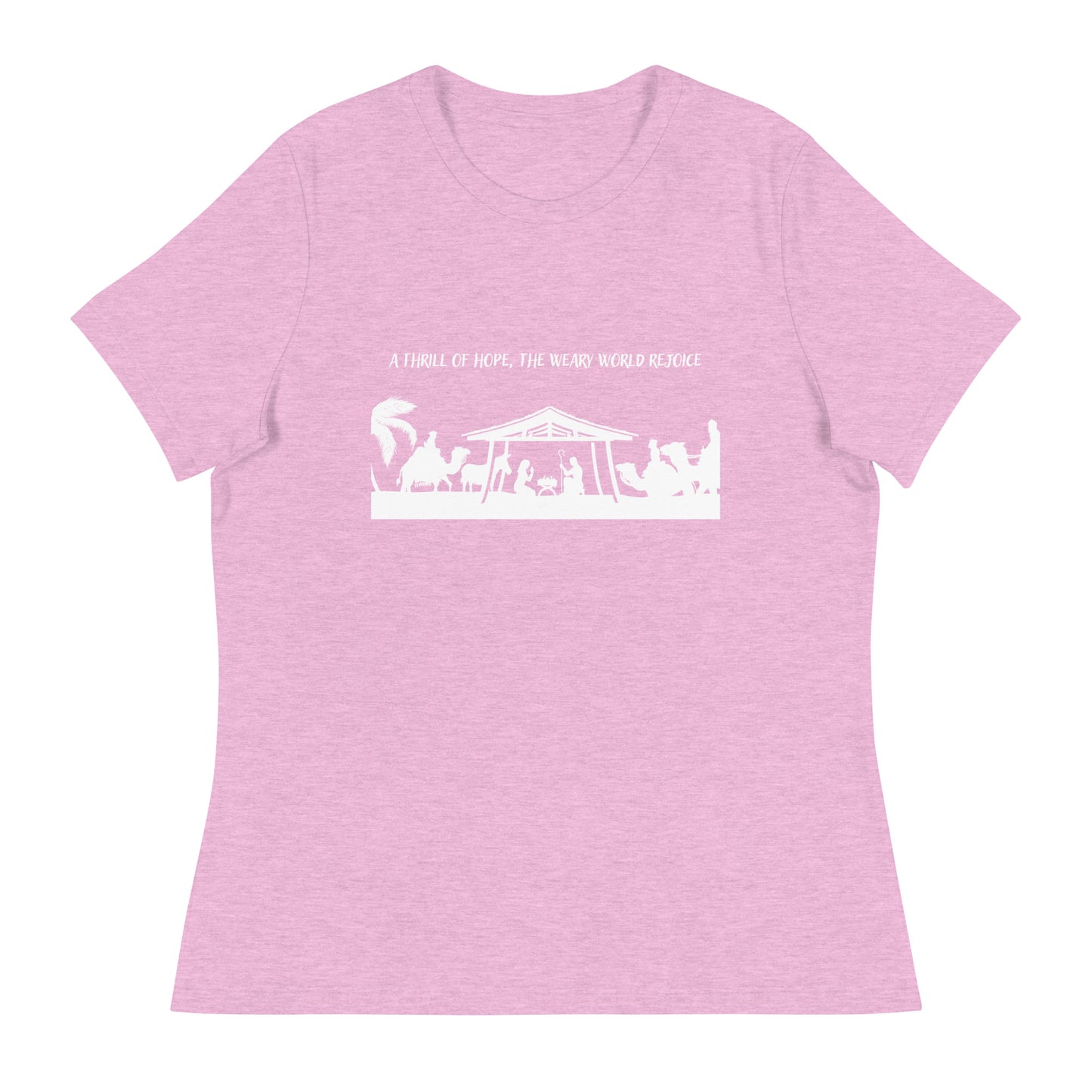 A thrill of hope, the weary world rejoice - Women's Relaxed Christmas T-Shirt