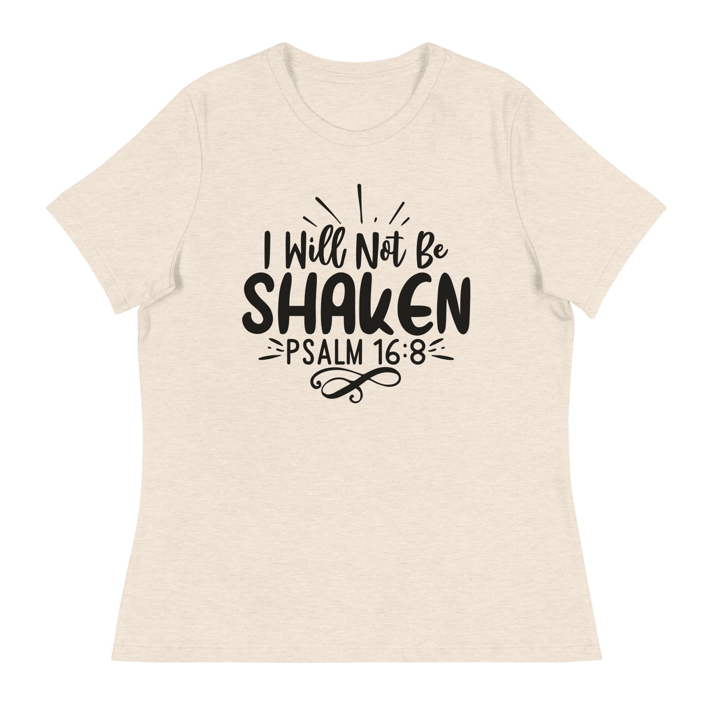 I Will Not Be Shaken (Black design) - Women's Relaxed T-Shirt