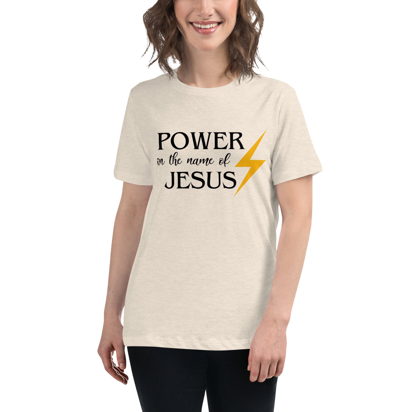 Power in the Name of Jesus - Women's Relaxed T-Shirt