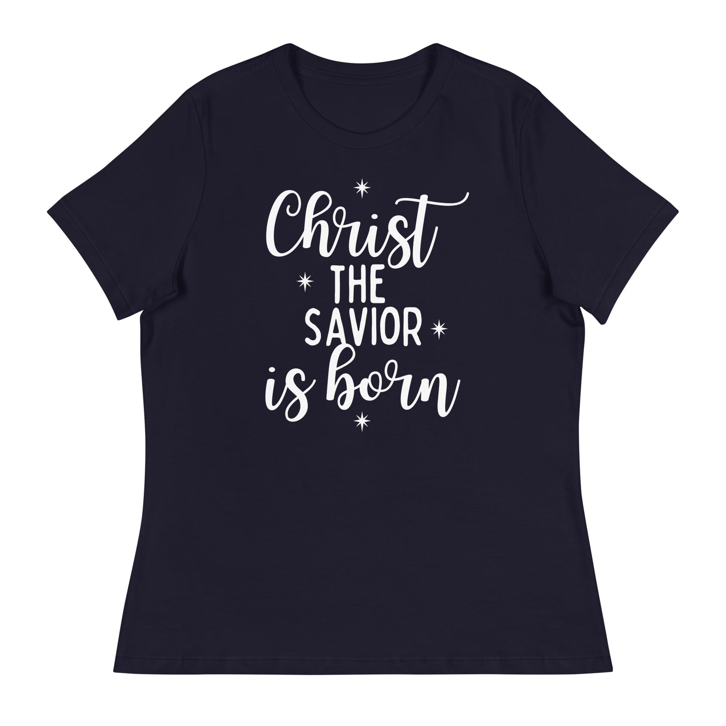 Christ the Savior is Born - Women's Relaxed Christmas T-Shirt