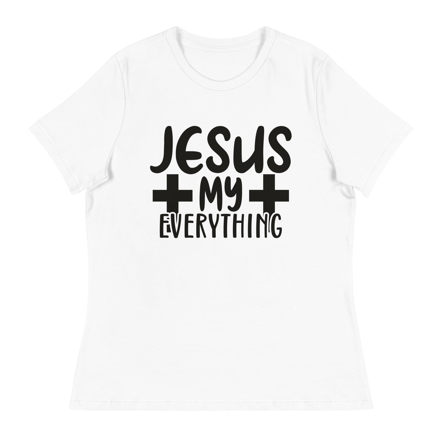 Jesus, My Everything (Black design) - Women's Relaxed T-Shirt
