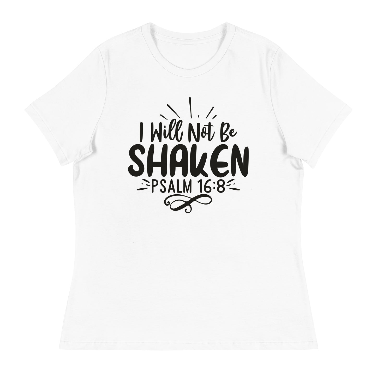 I Will Not Be Shaken (Black design) - Women's Relaxed T-Shirt