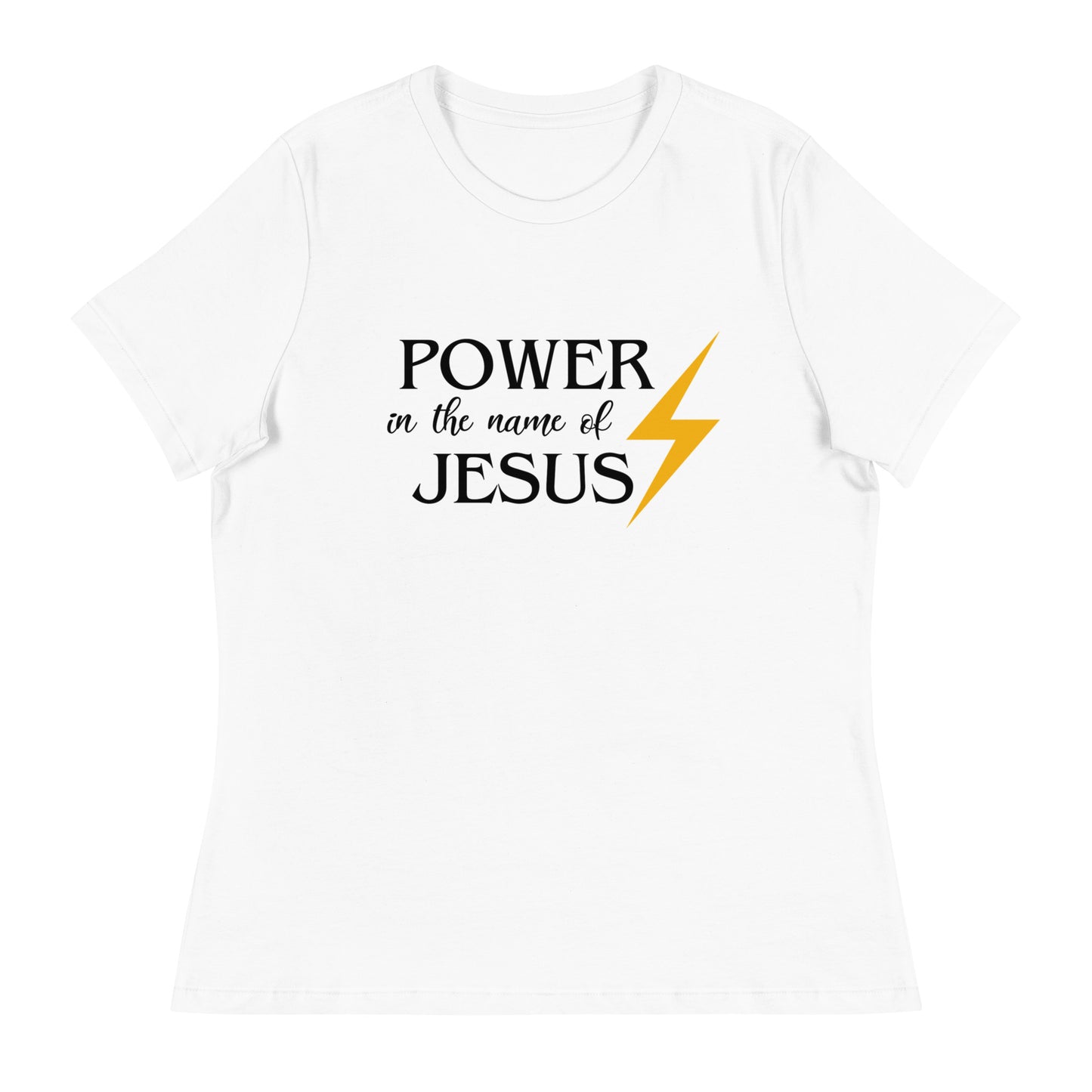 Power in the Name of Jesus - Women's Relaxed T-Shirt