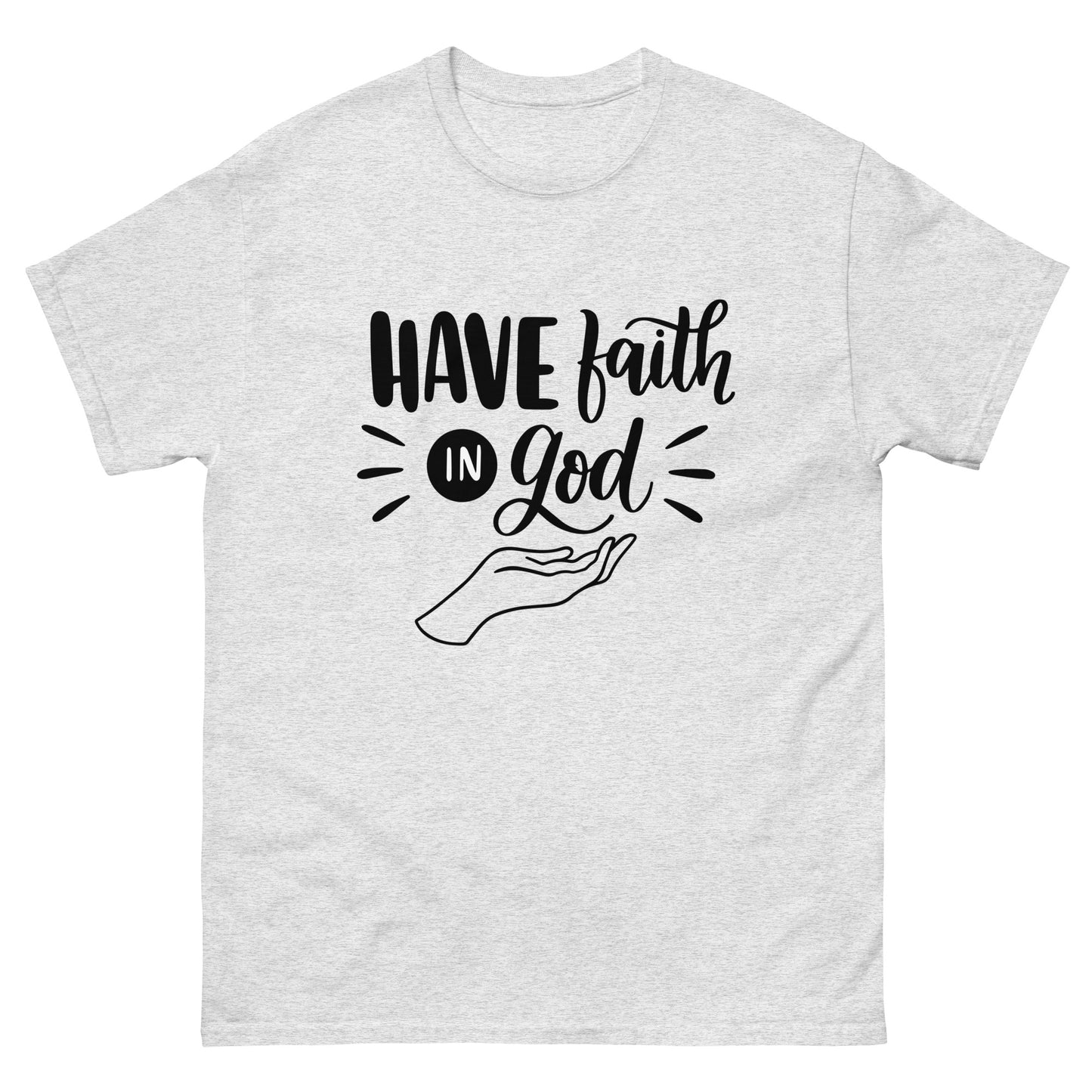 Have Faith in God (Black design) - Men's classic tee