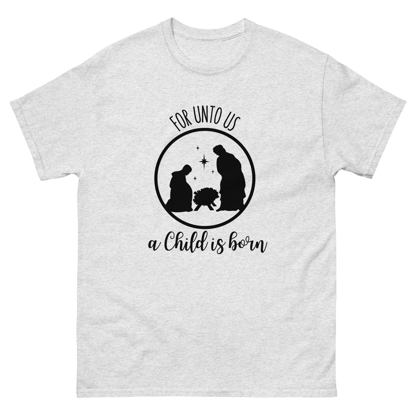 For unto us a child is born - Men's classic Christmas tee