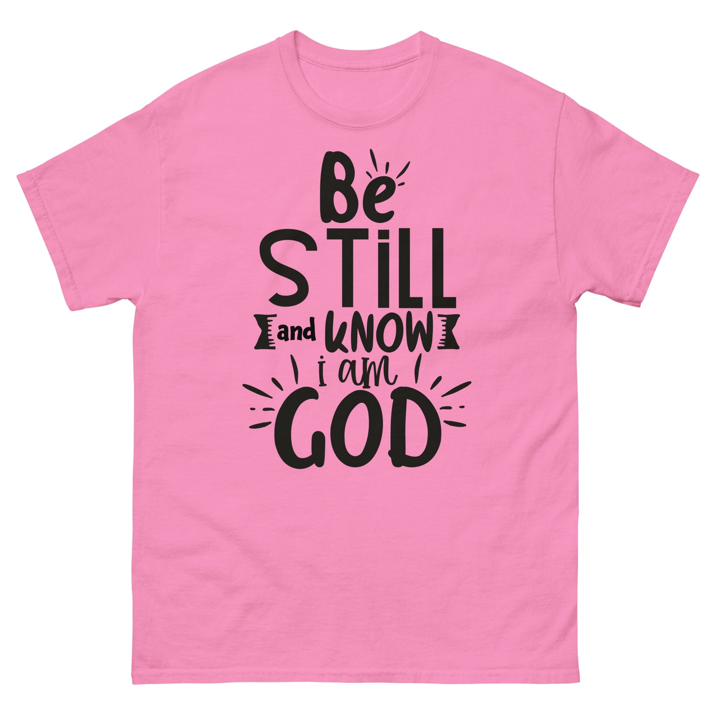 Be Still and Know I Am God (Black design) - Men's classic tee