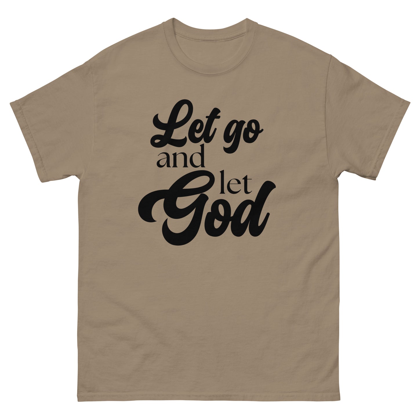 Let Go and Let God (Black design) - Men's classic tee