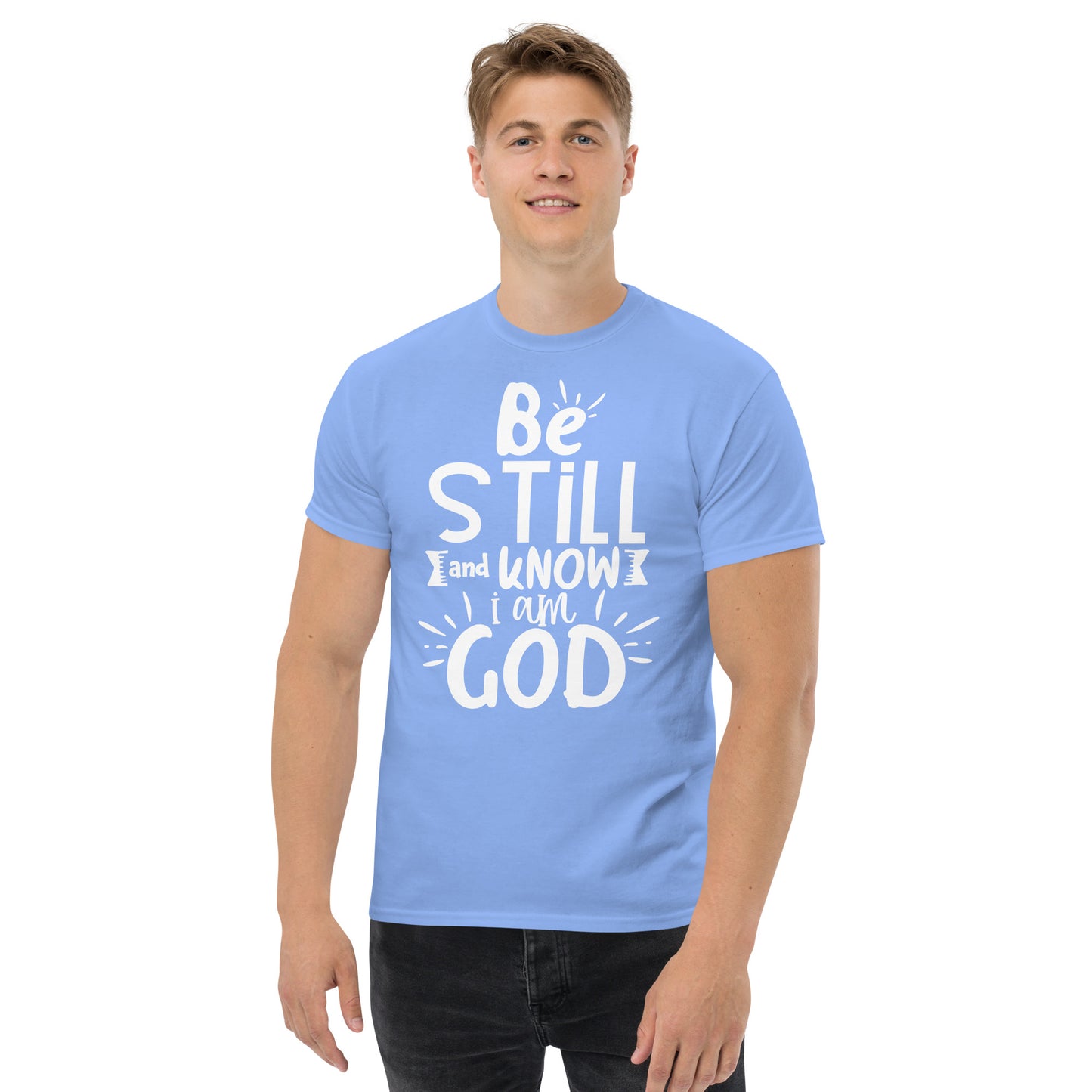 Be Still and Know I Am God (White design) - Men's classic tee