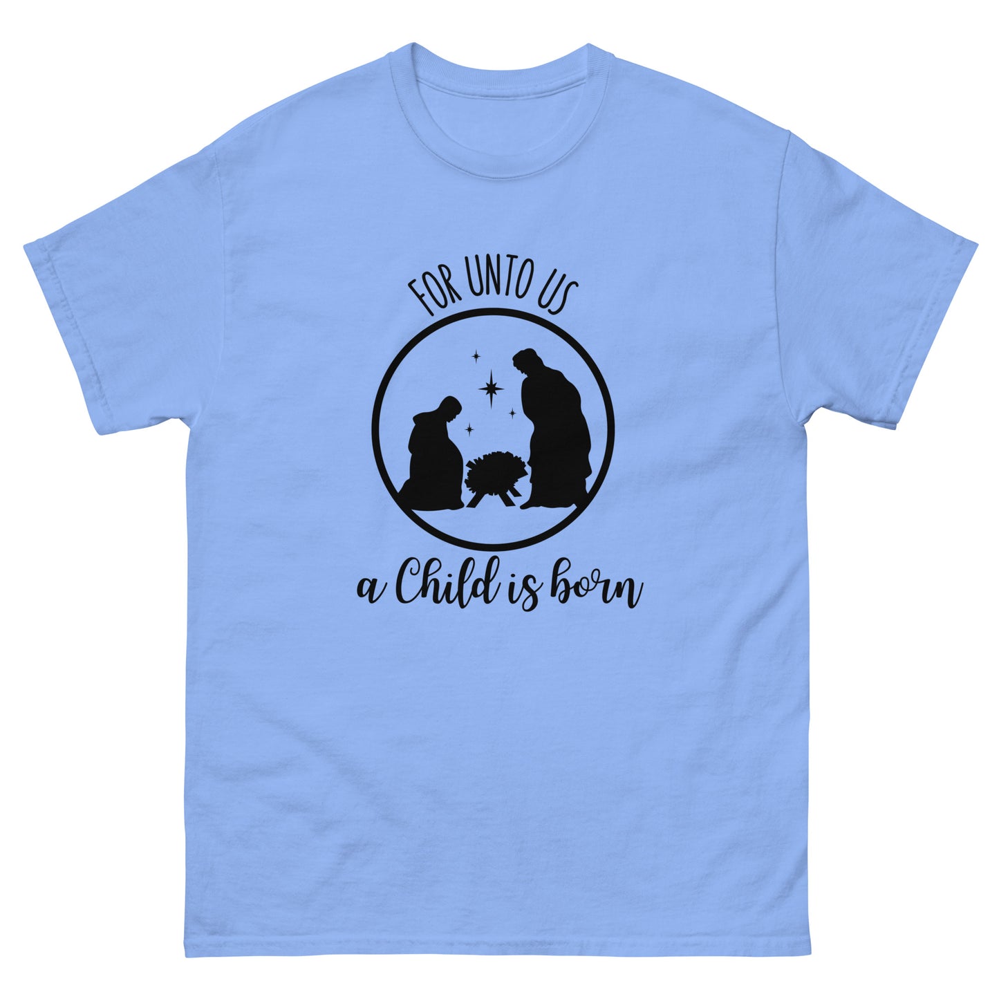 For unto us a child is born - Men's classic Christmas tee