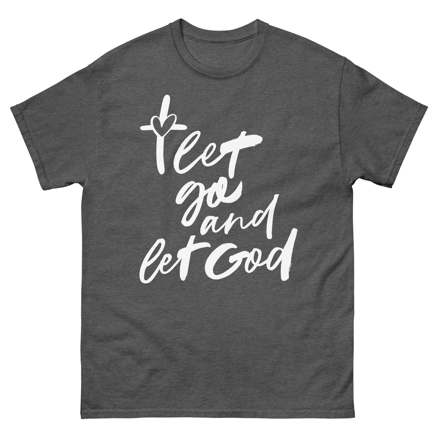 Let go and let God (White design) - Men's classic tee