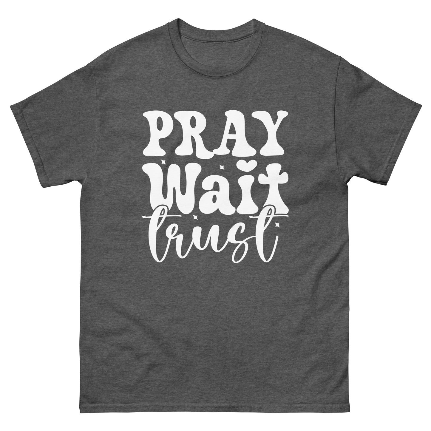 Pray Wait Trust (White design) - Men's classic tee