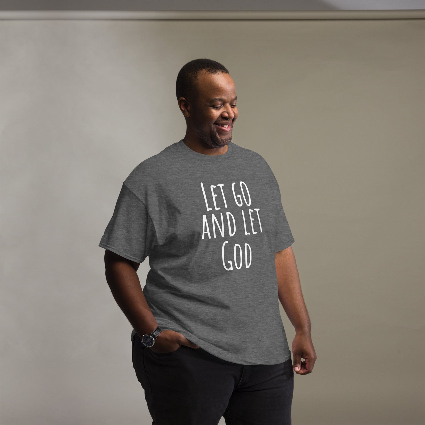 Let Go and let God (White design) - Men's classic tee