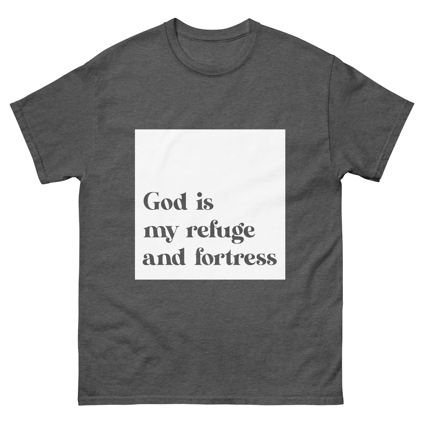 God is my refuge and fortress (White design) - Men's classic tee