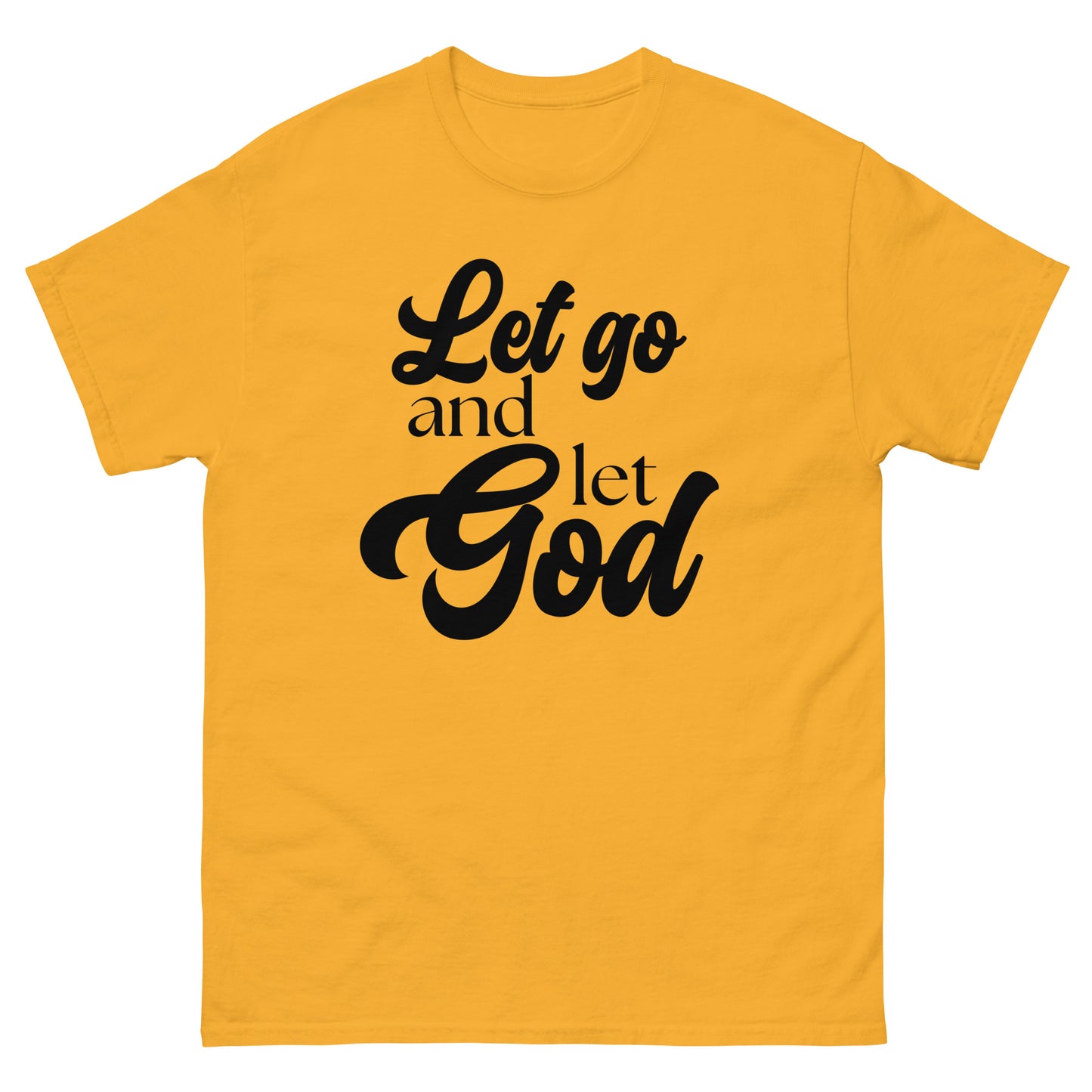 Let Go and Let God (Black design) - Men's classic tee