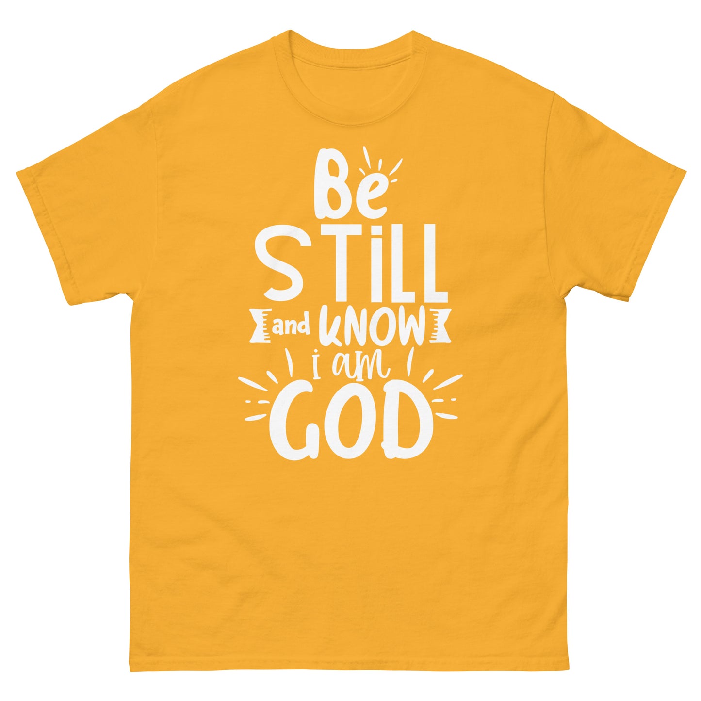 Be Still and Know I Am God (White design) - Men's classic tee