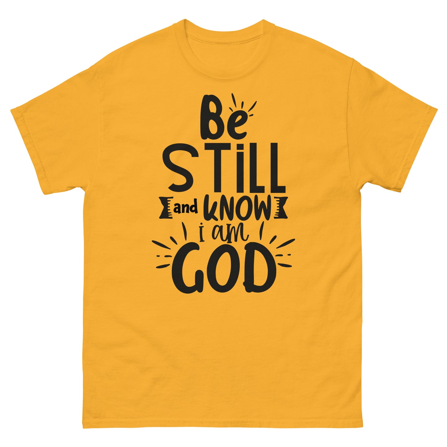 Be Still and Know I Am God (Black design) - Men's classic tee