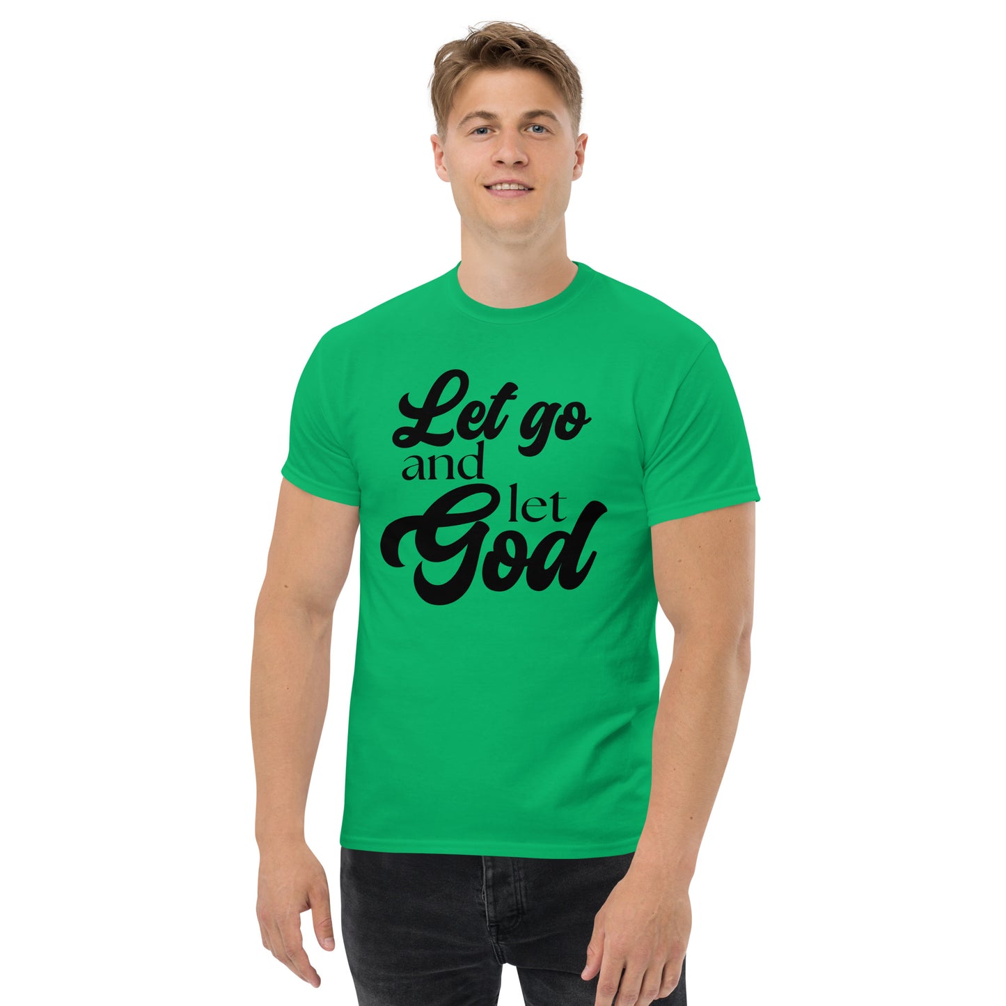 Let Go and Let God (Black design) - Men's classic tee