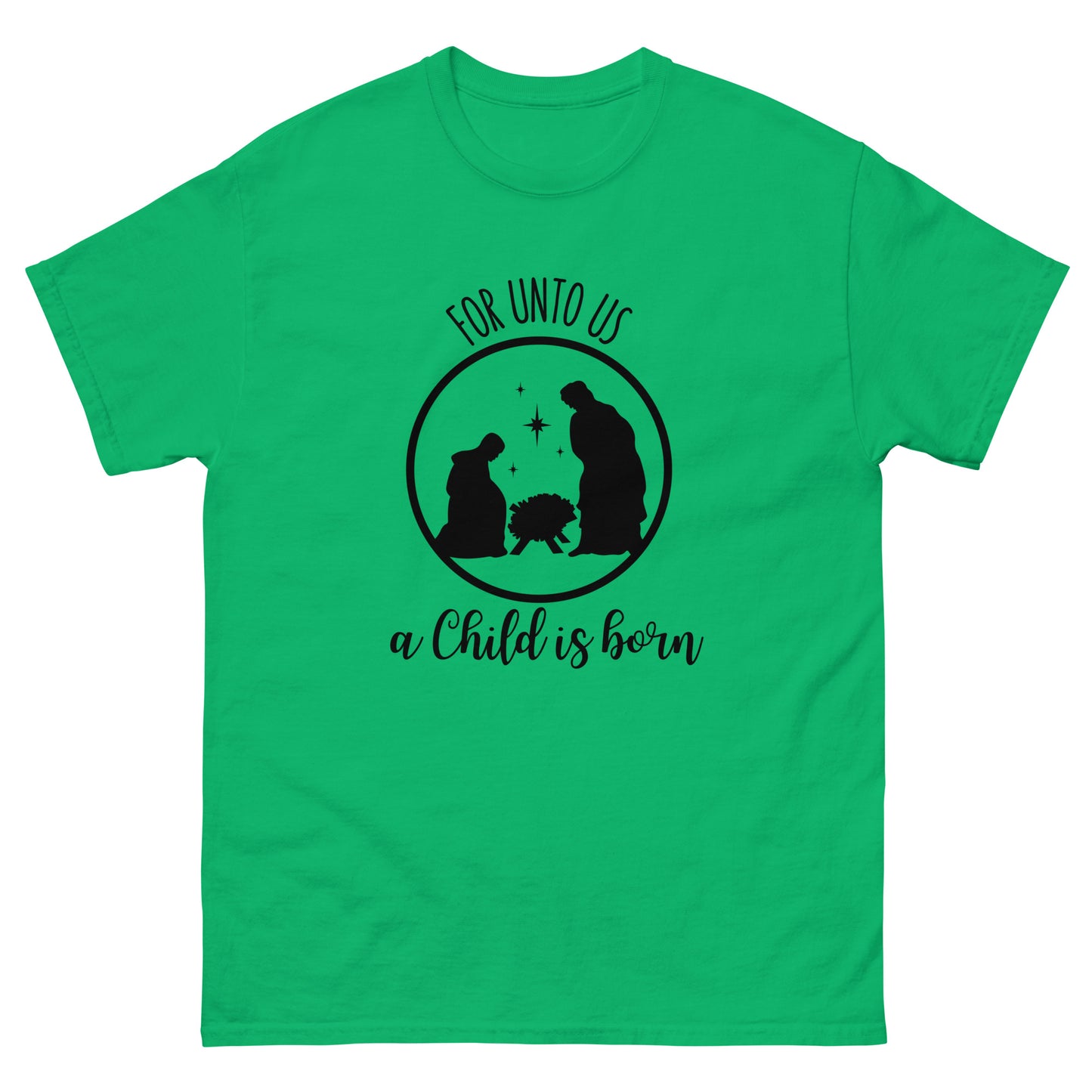 For unto us a child is born - Men's classic Christmas tee