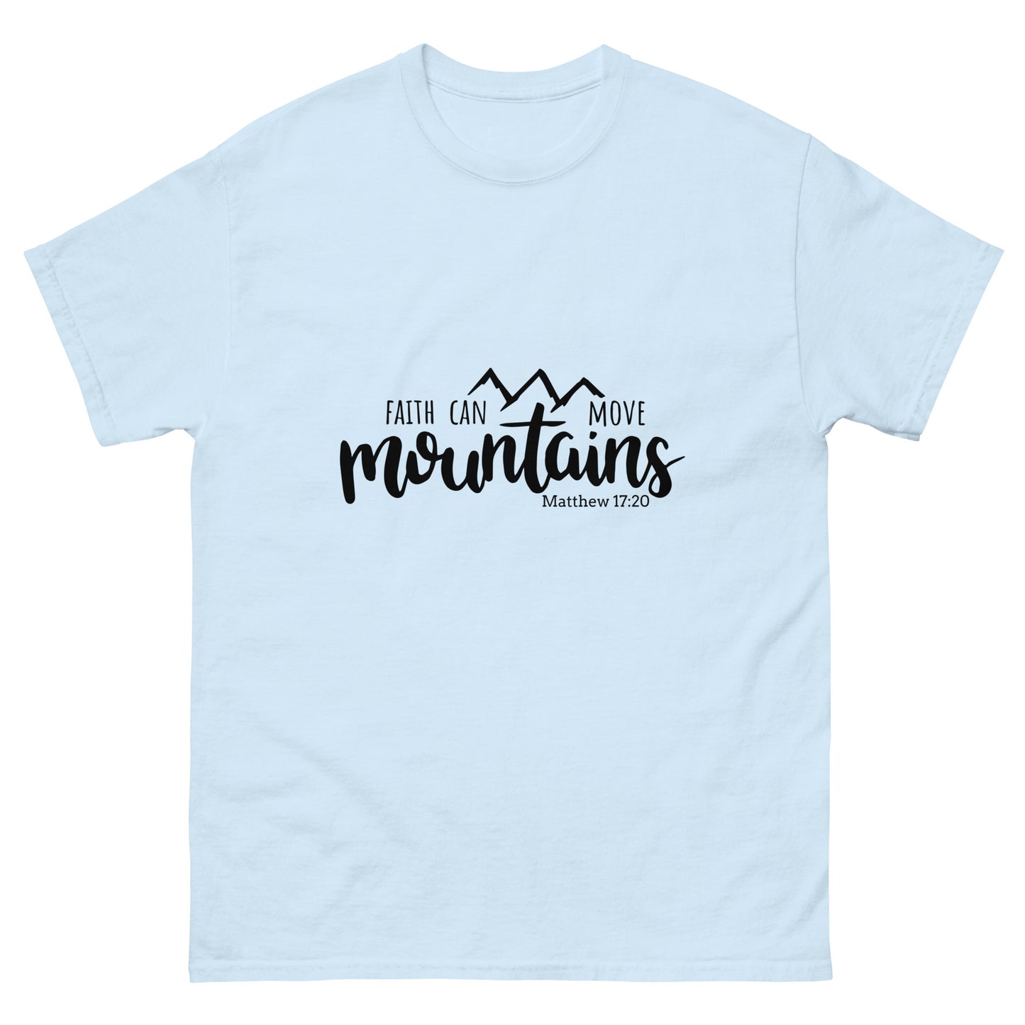 Faith Can Move Mountains (Black design) - Men's classic tee