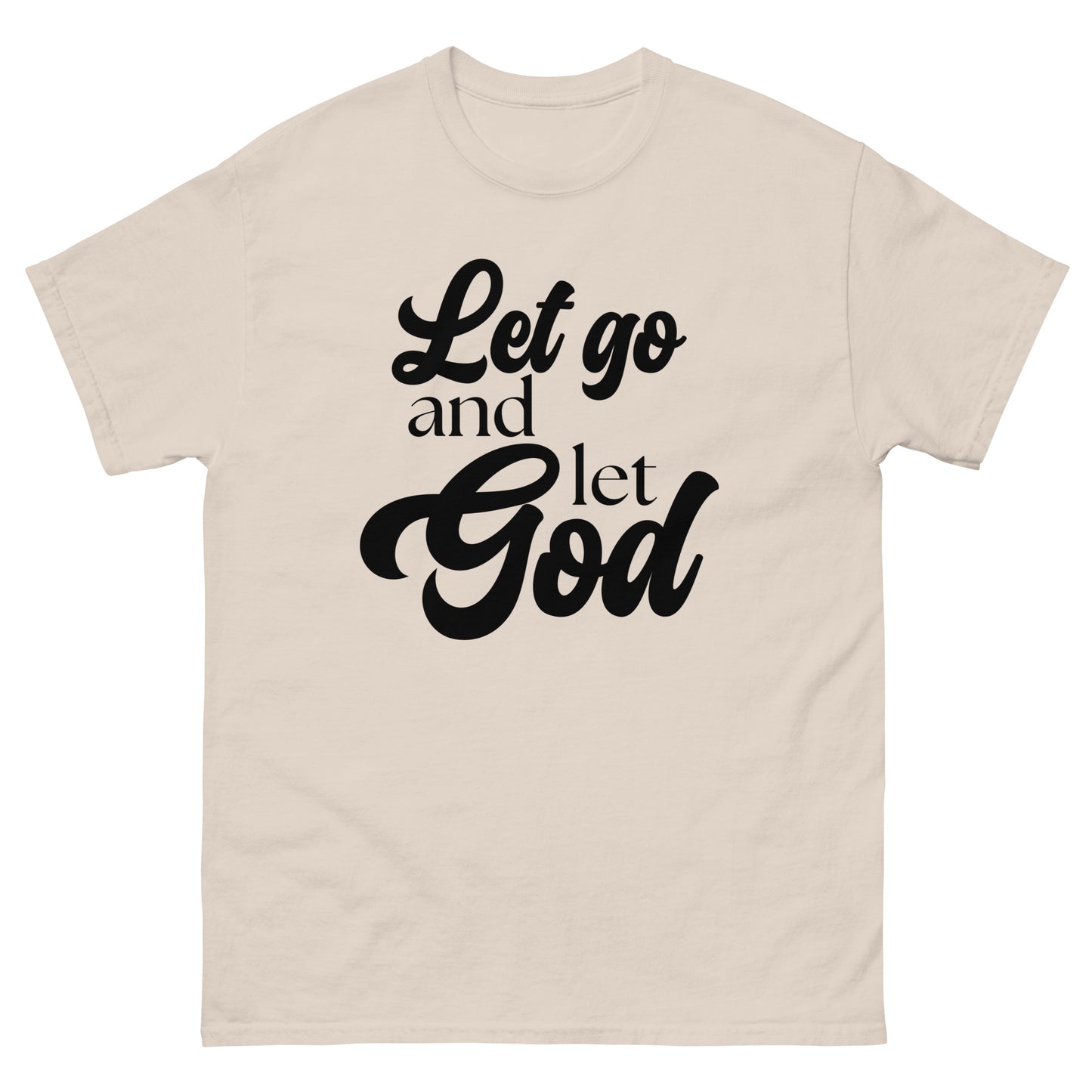 Let Go and Let God (Black design) - Men's classic tee