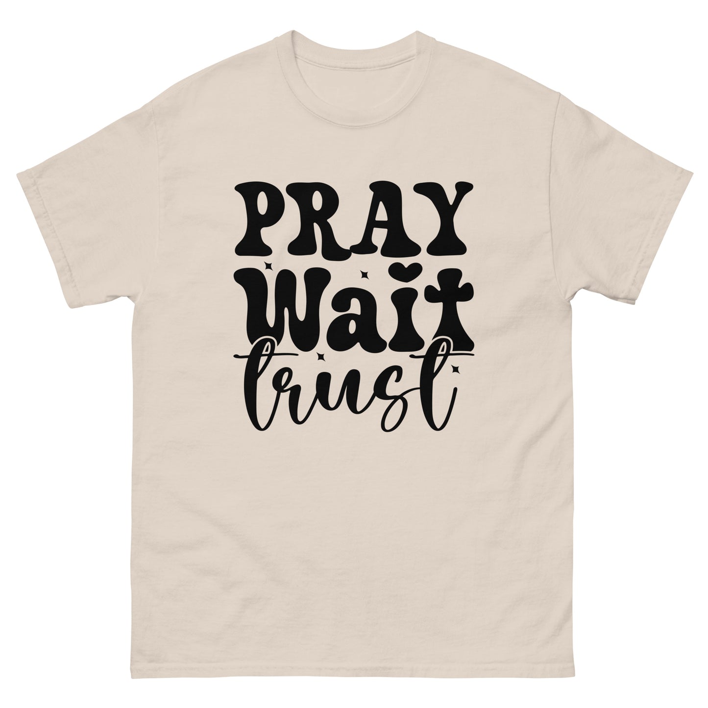 Pray, Wait, Trust (Black design) - Men's classic tee