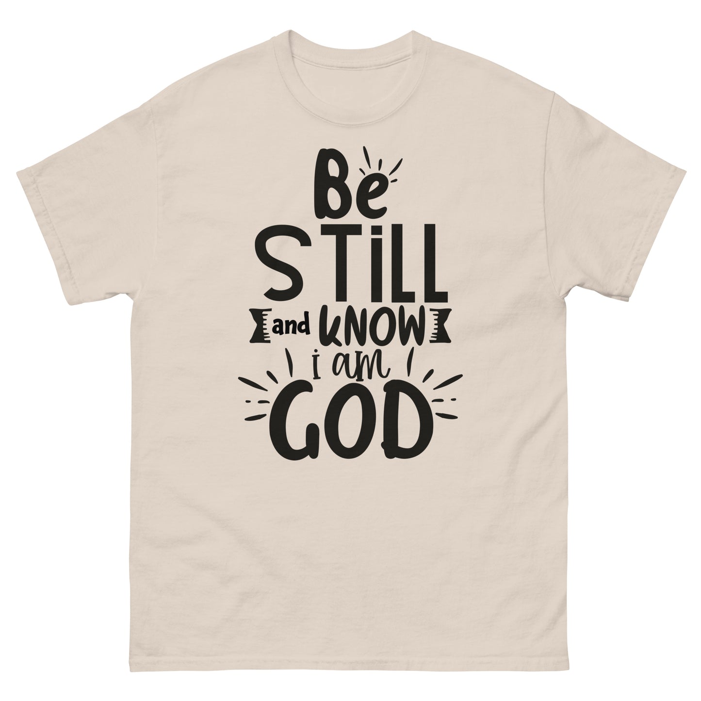 Be Still and Know I Am God (Black design) - Men's classic tee