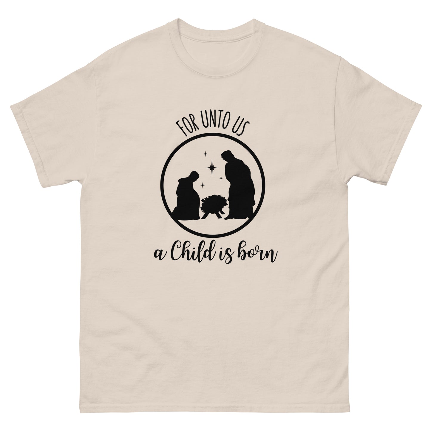 For unto us a child is born - Men's classic Christmas tee