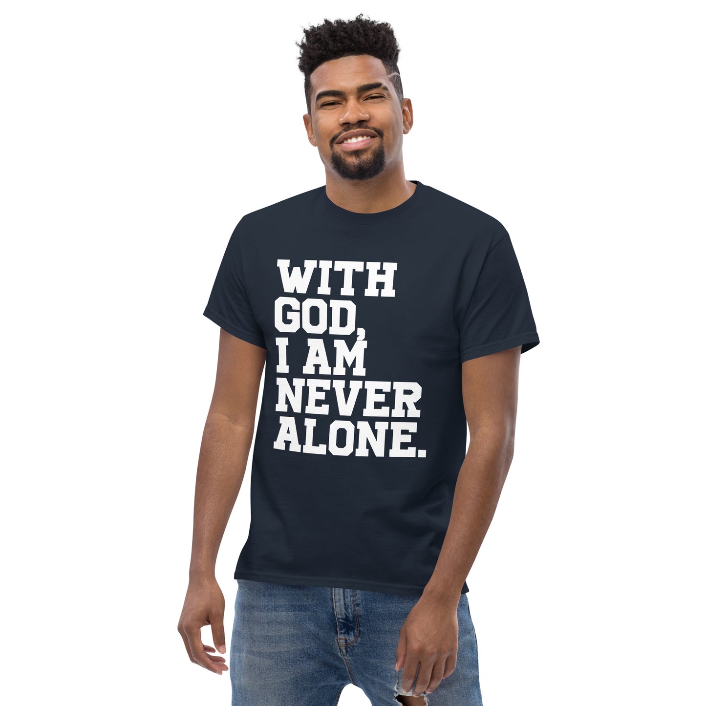 With God, I am never alone (White design) - Men's classic tee