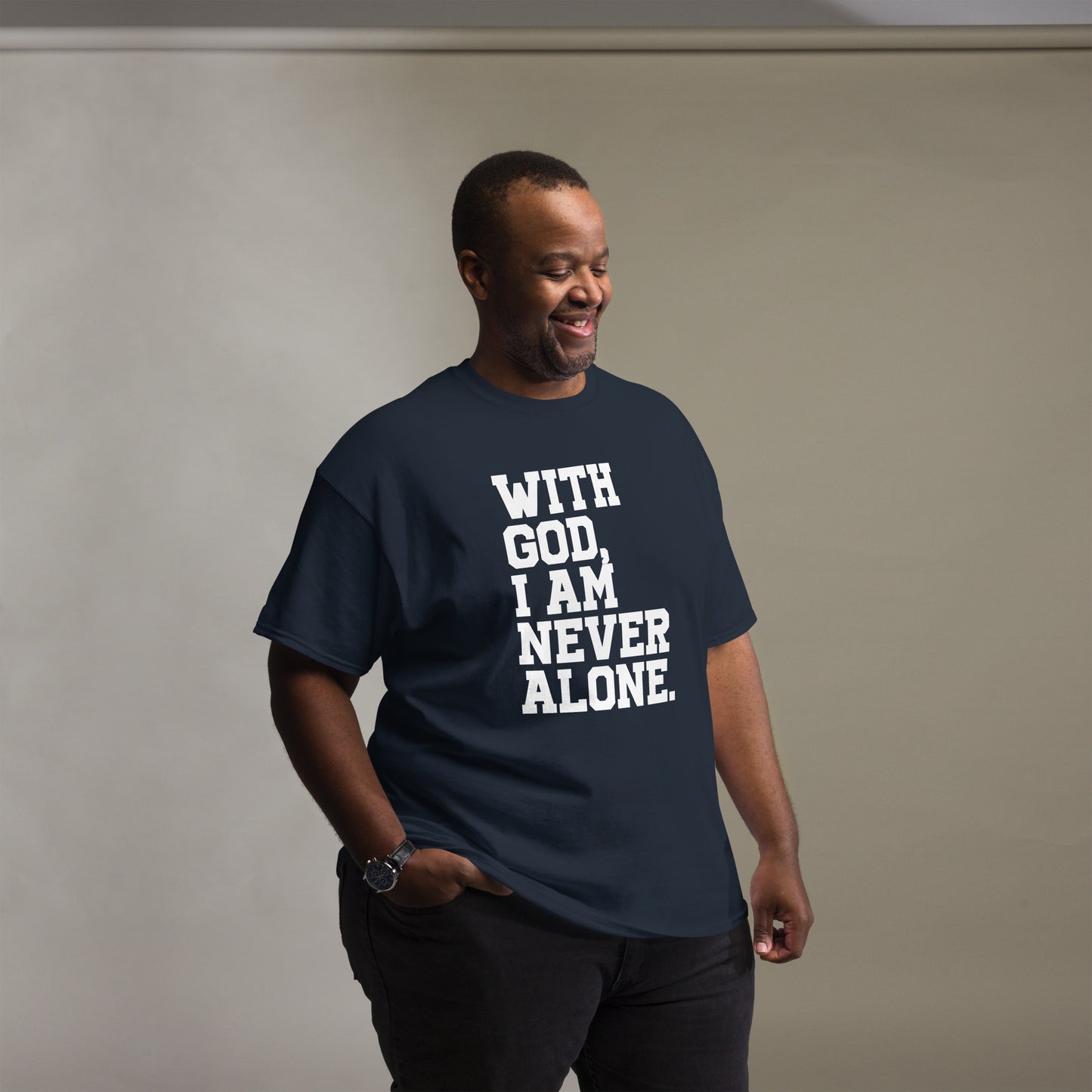 With God, I am never alone (White design) - Men's classic tee