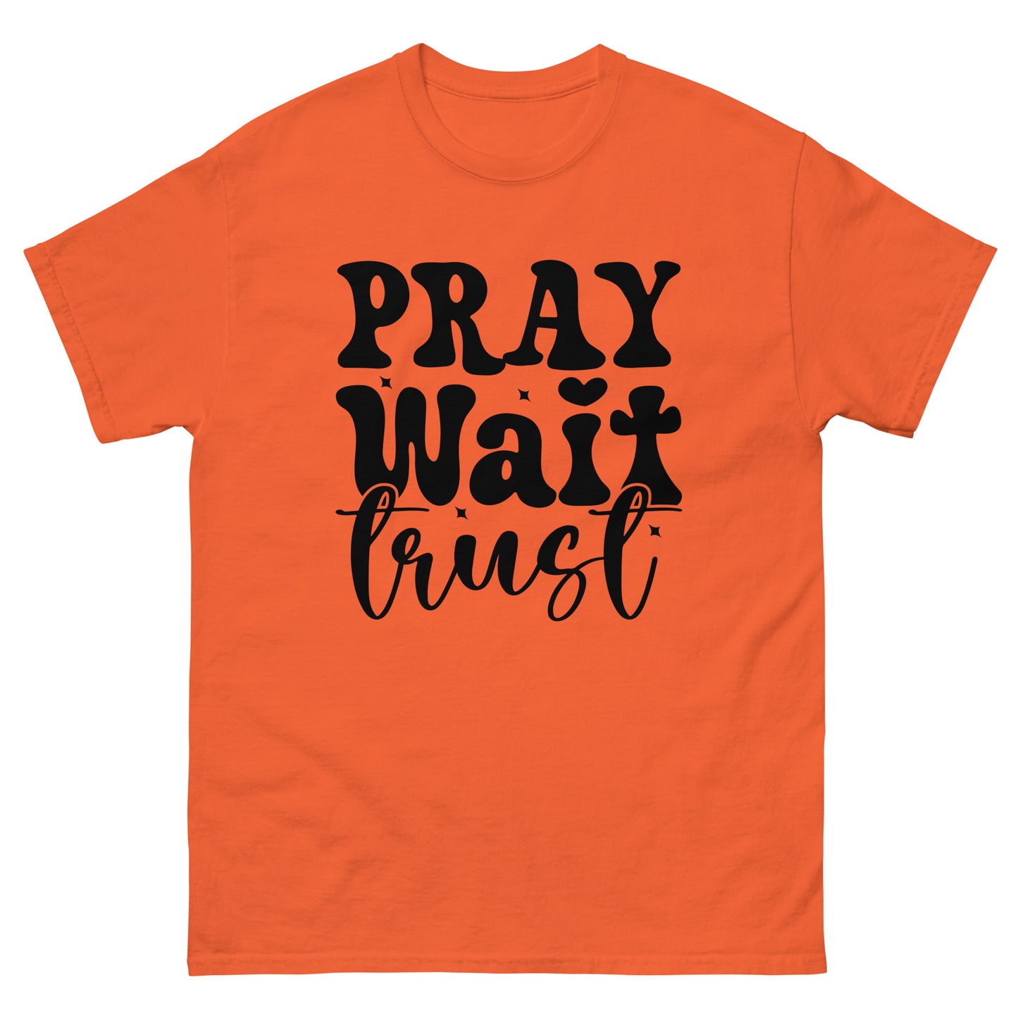 Pray, Wait, Trust (Black design) - Men's classic tee