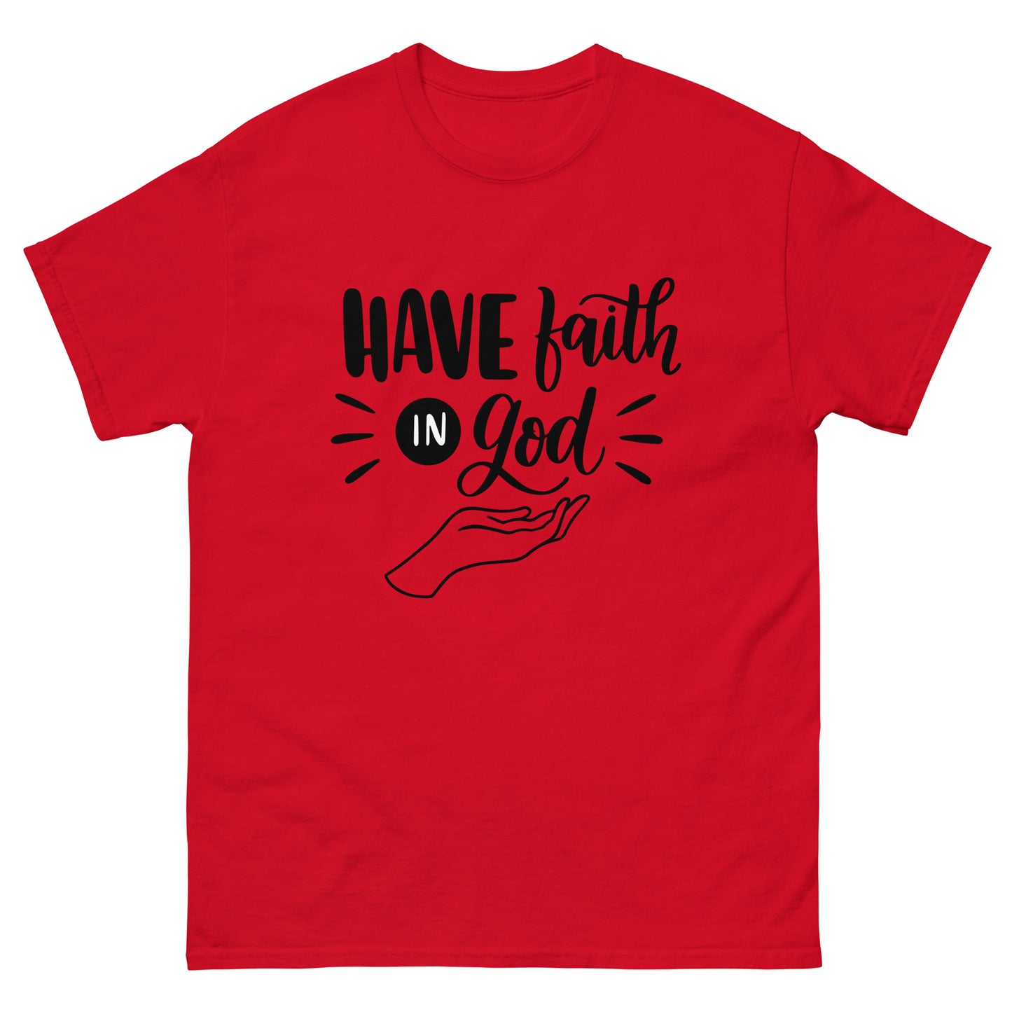 Have Faith in God (Black design) - Men's classic tee