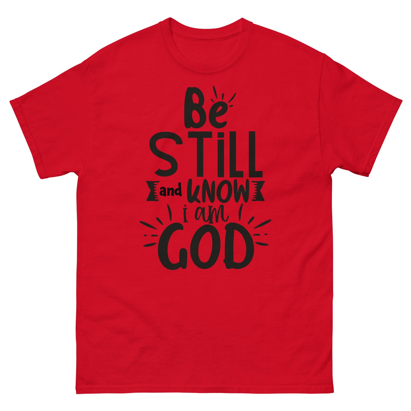 Be Still and Know I Am God (Black design) - Men's classic tee