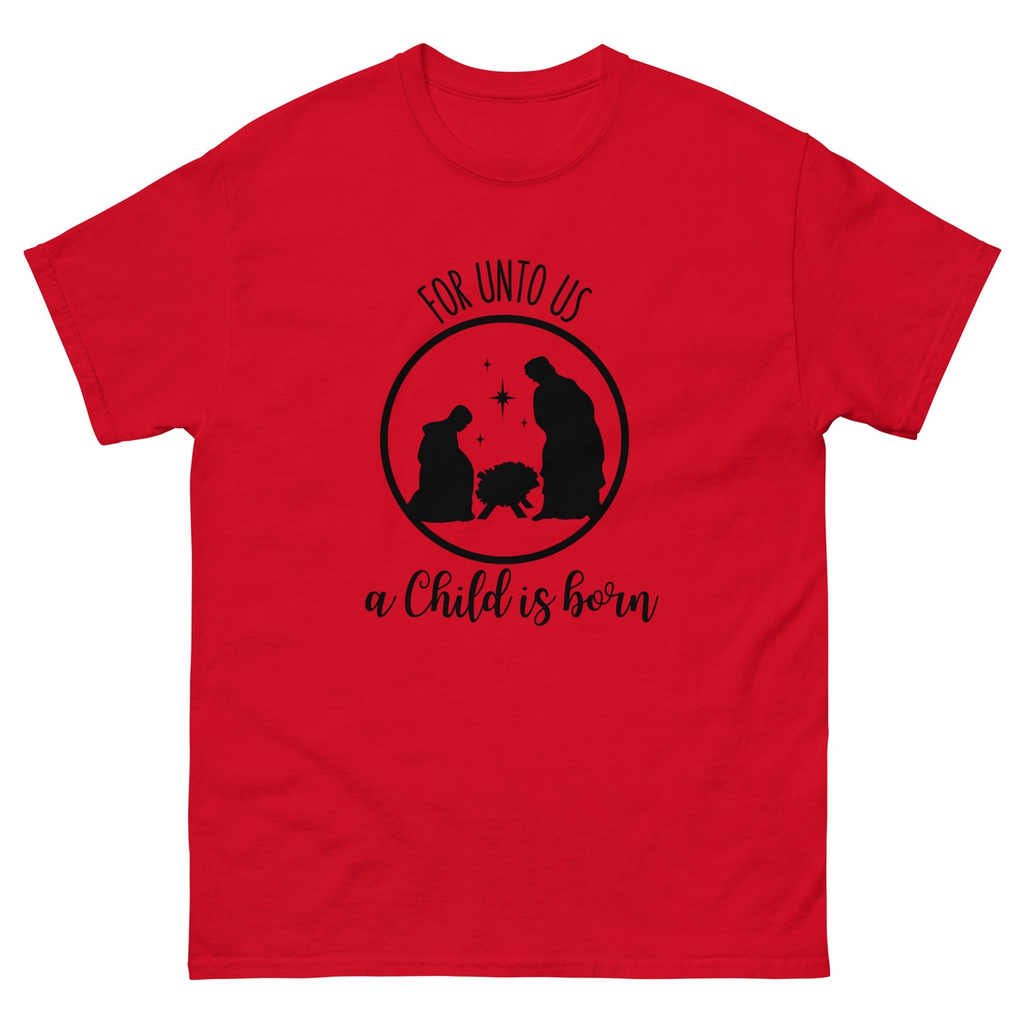 For unto us a child is born - Men's classic Christmas tee