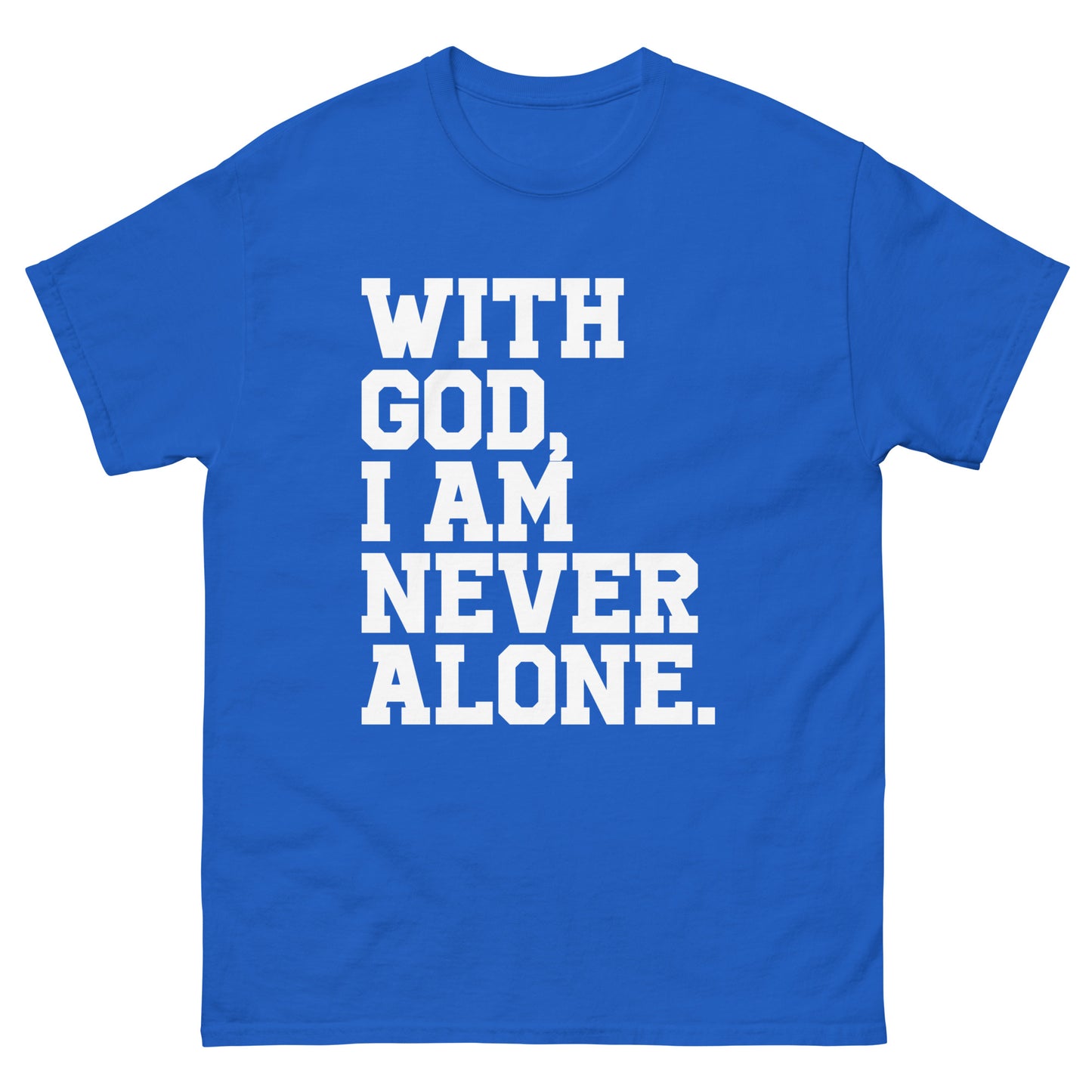 With God, I am never alone (White design) - Men's classic tee