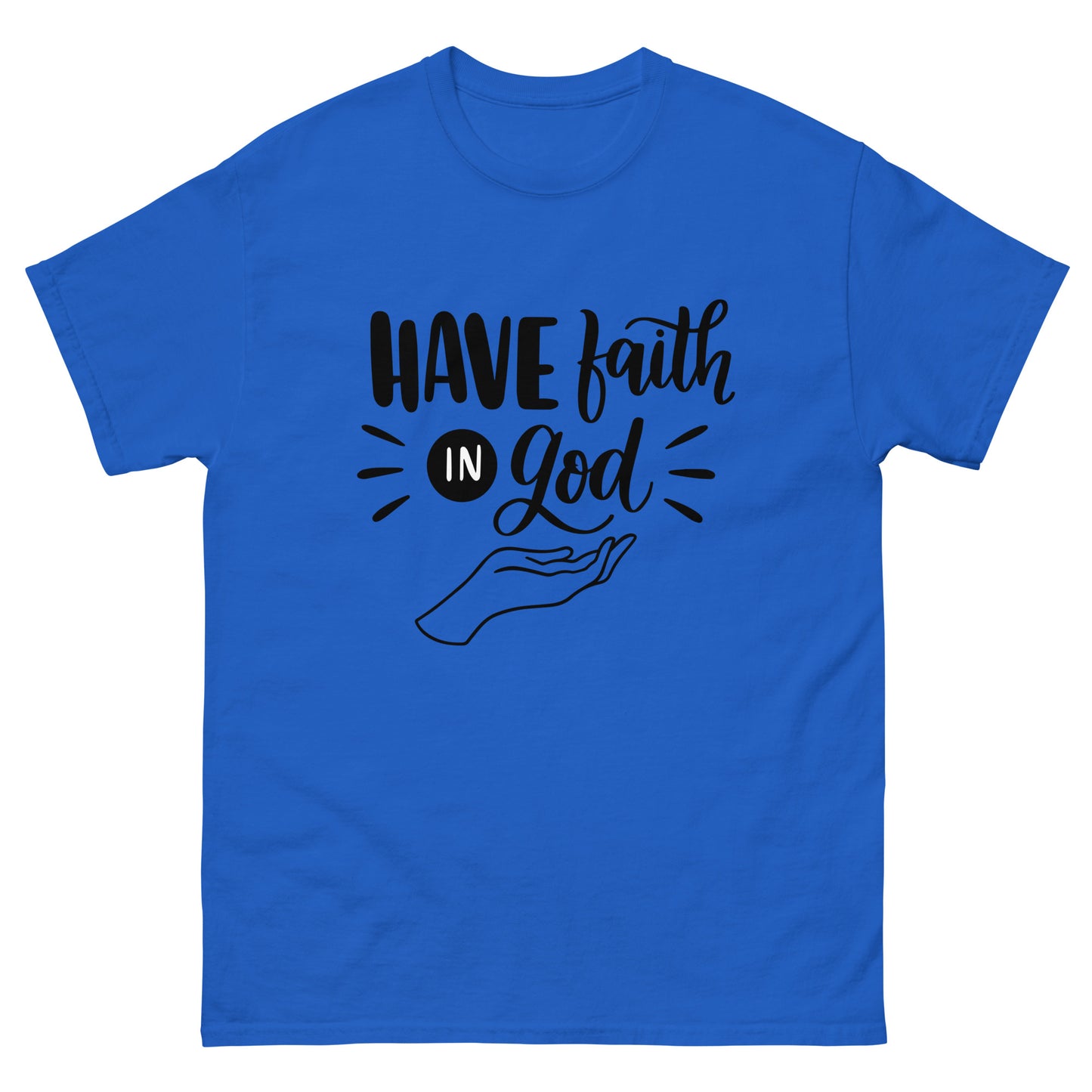 Have Faith in God (Black design) - Men's classic tee