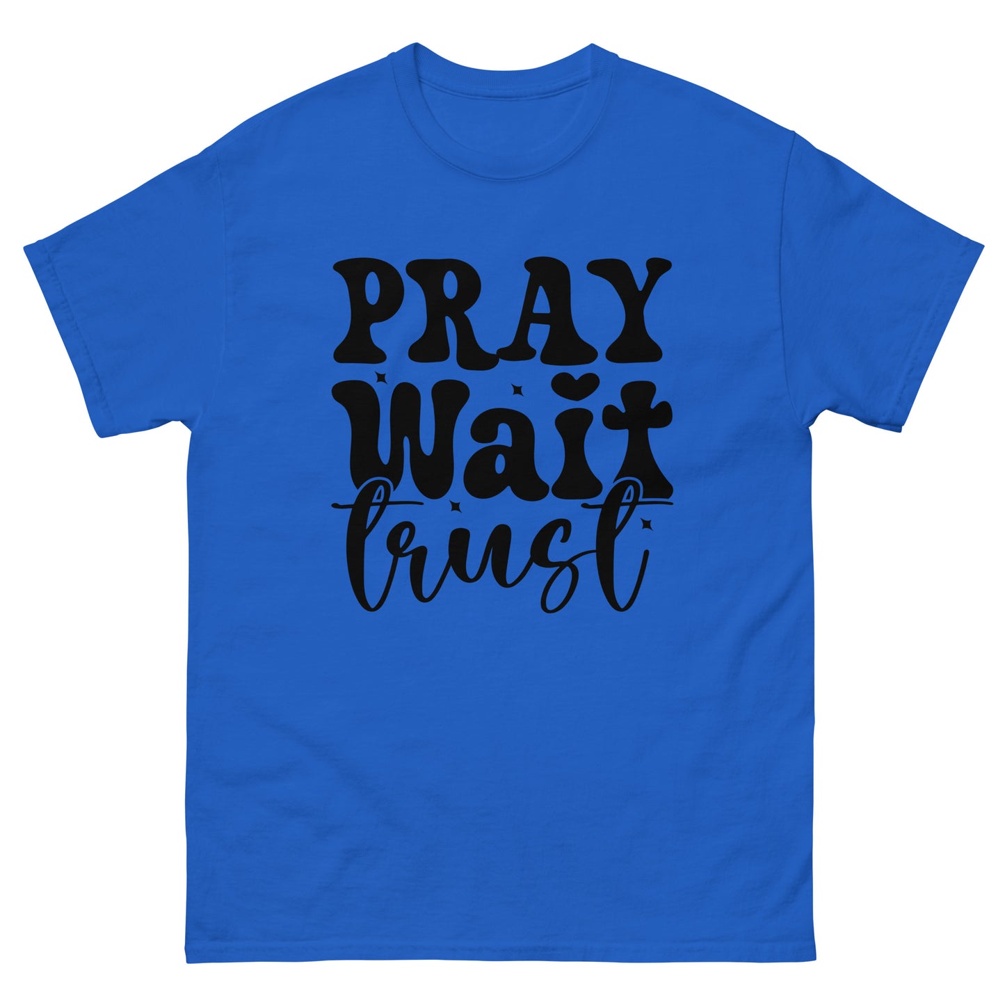 Pray, Wait, Trust (Black design) - Men's classic tee