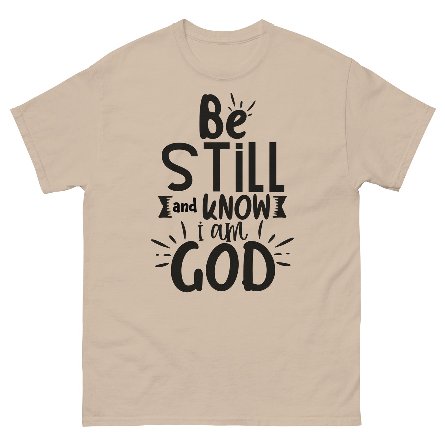 Be Still and Know I Am God (Black design) - Men's classic tee