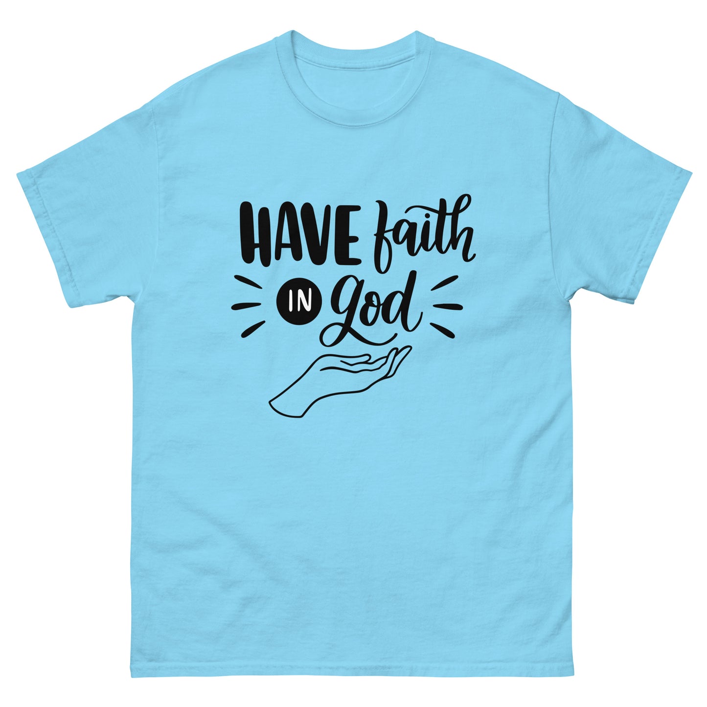 Have Faith in God (Black design) - Men's classic tee