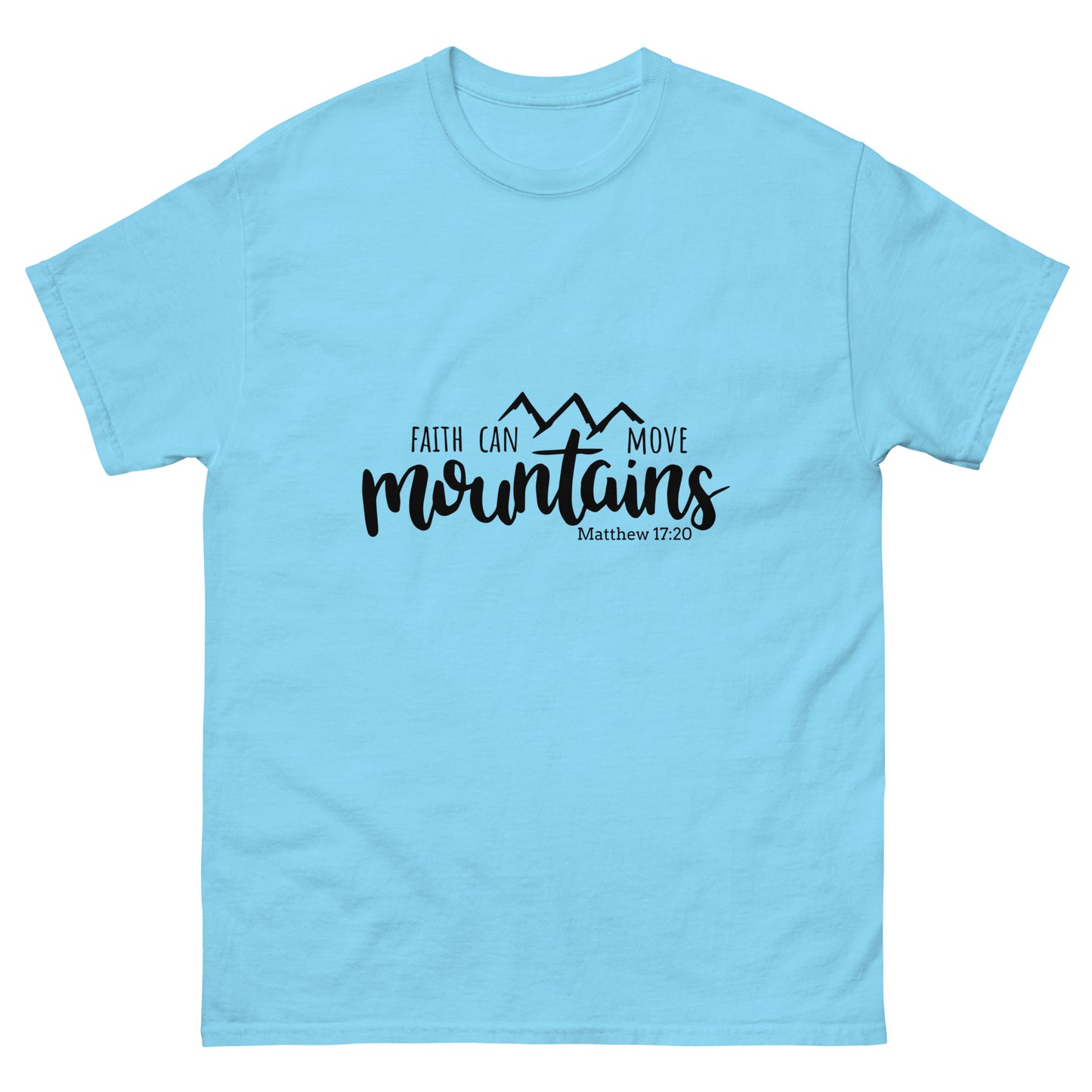 Faith Can Move Mountains (Black design) - Men's classic tee