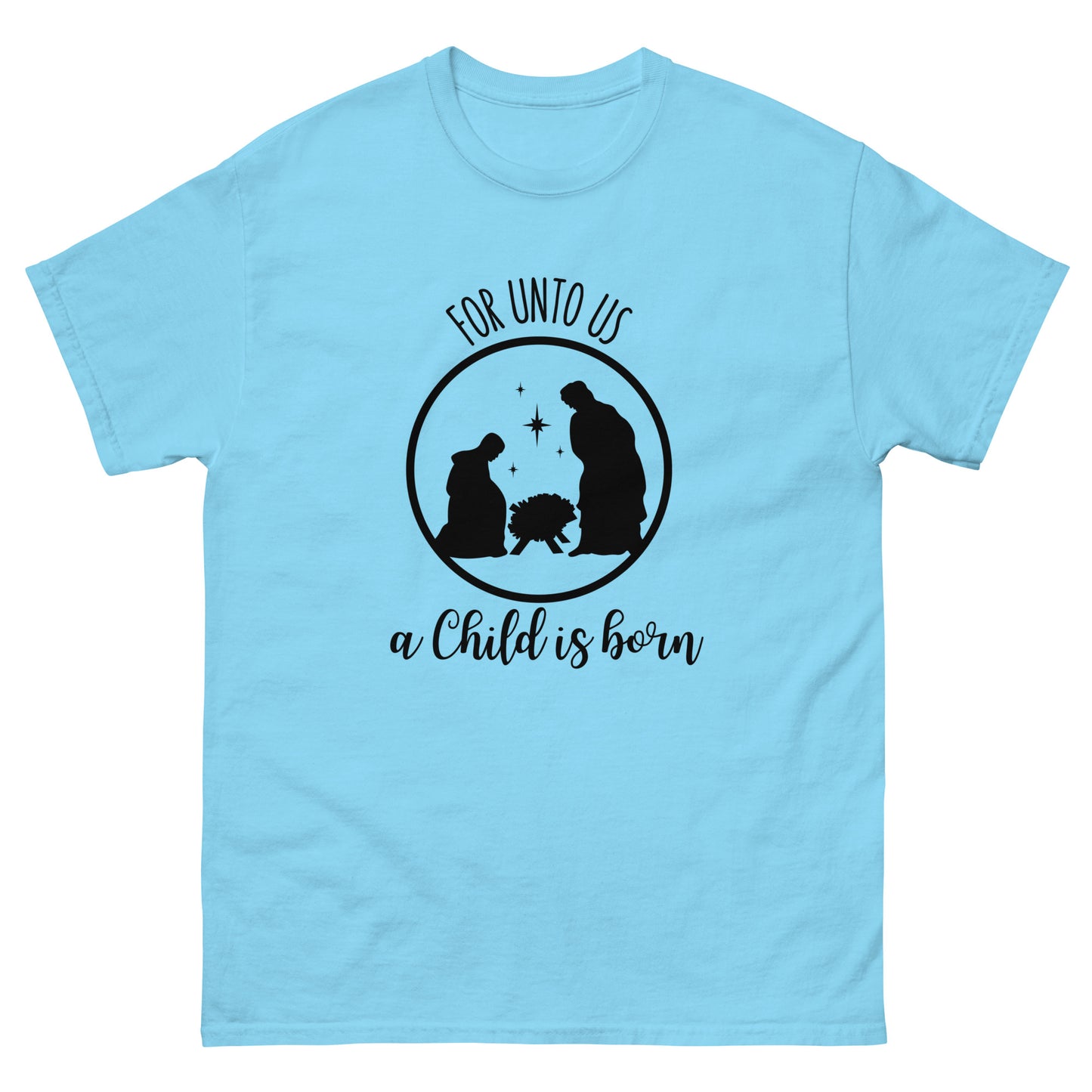 For unto us a child is born - Men's classic Christmas tee