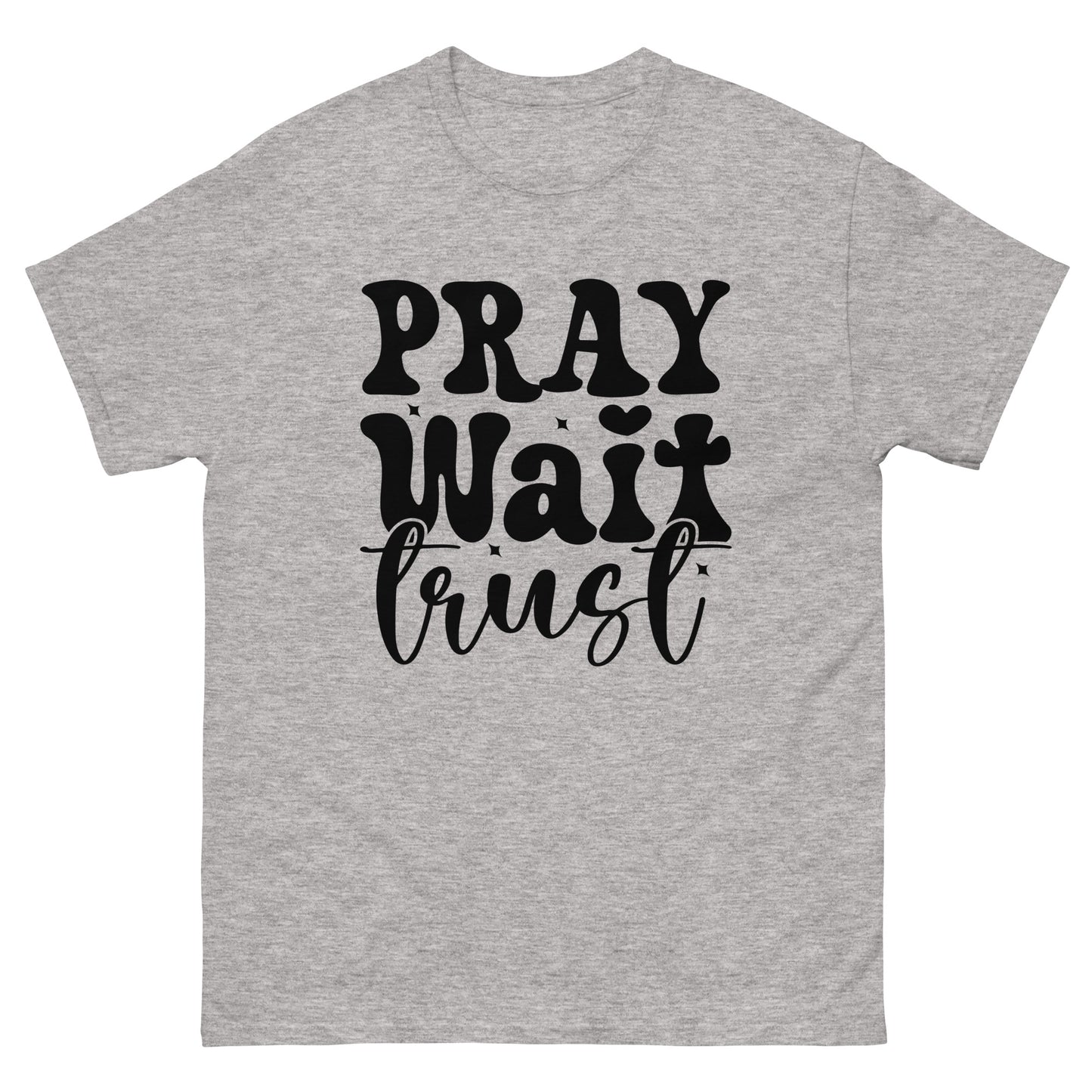 Pray, Wait, Trust (Black design) - Men's classic tee